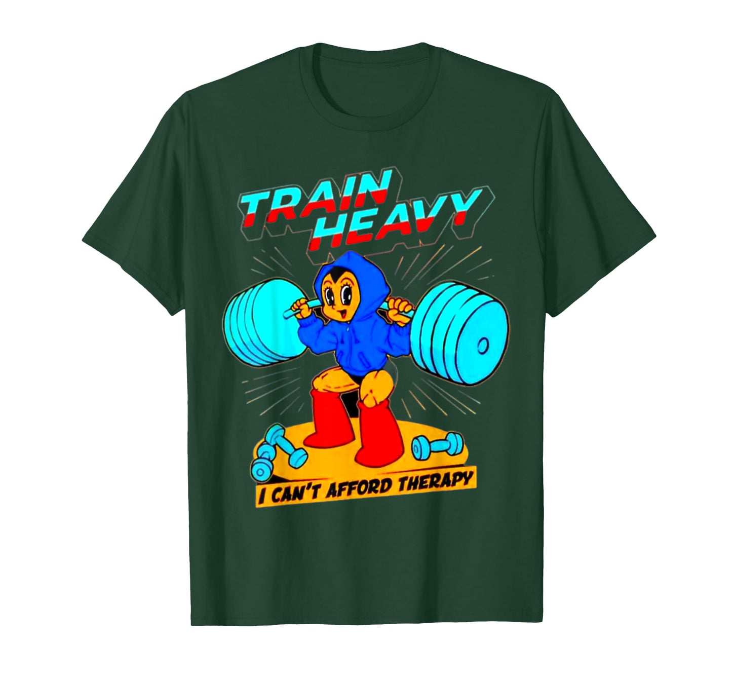 Train Heavy I cant Afford Therapy, Bodybuilding Gym Workout T-Shirt