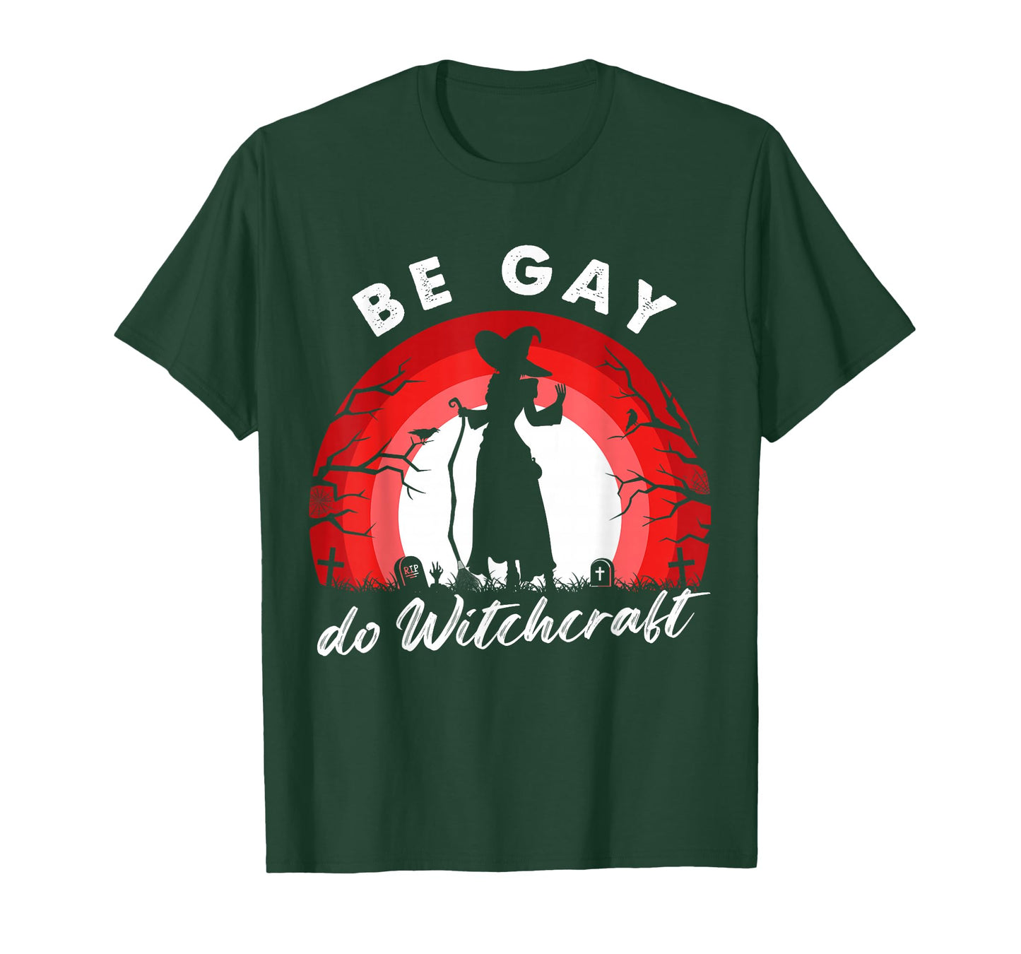 Be Gay Do Witchcraft Design T-Shirt