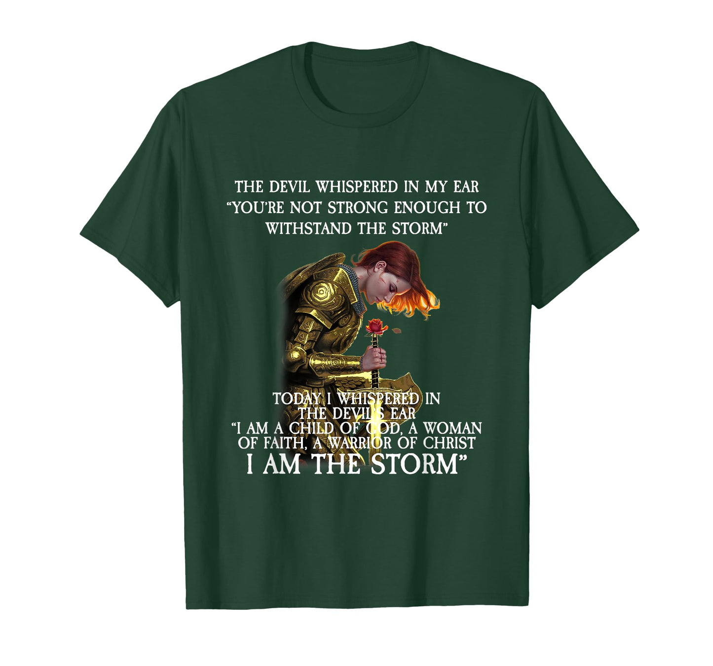 Warrior of Christ I Am The Storm T-Shirt
