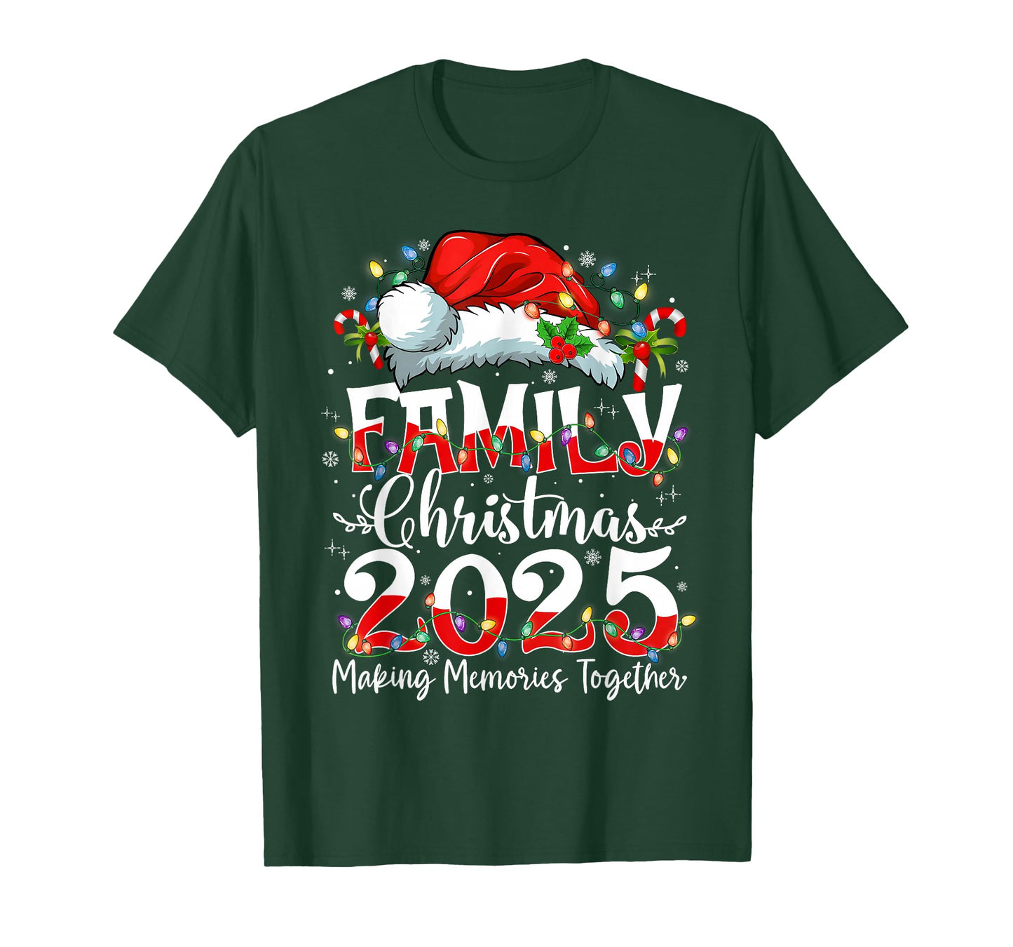 Family Christmas 2025 Making Memories Together Santa Holiday T-Shirt