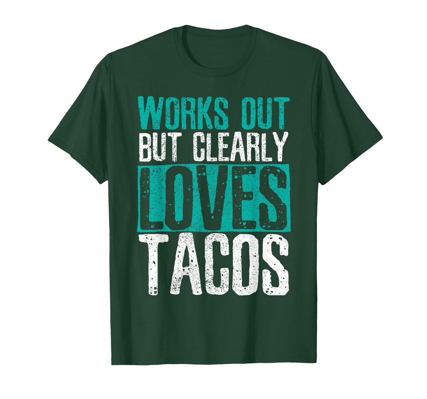 Works Out But Clearly Loves Tacos - Gym Fitness Funny Gift T-Shirt