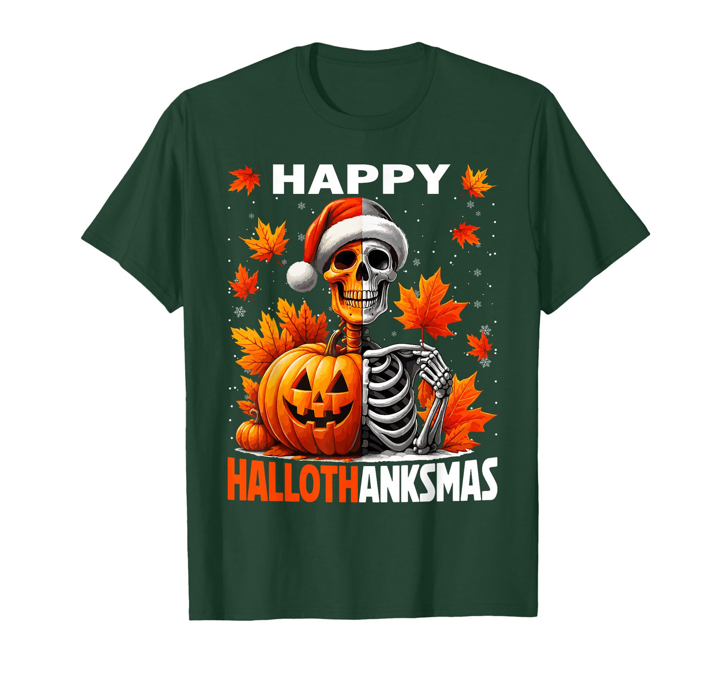 Happy Hallothanksmas Skeleton Halloween Thanksgiving Xmas T-Shirt