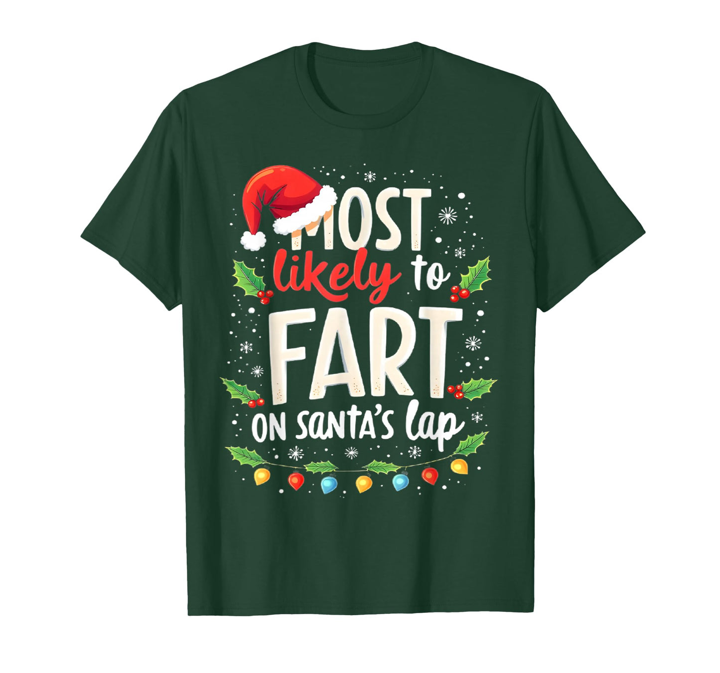 Most Likely to Fart On Santa's Lap Family Matching Christmas T-Shirt