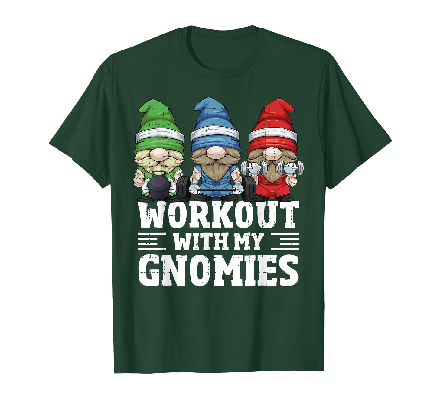 Workout With My Gnomies For Gym Gnomes T-Shirt