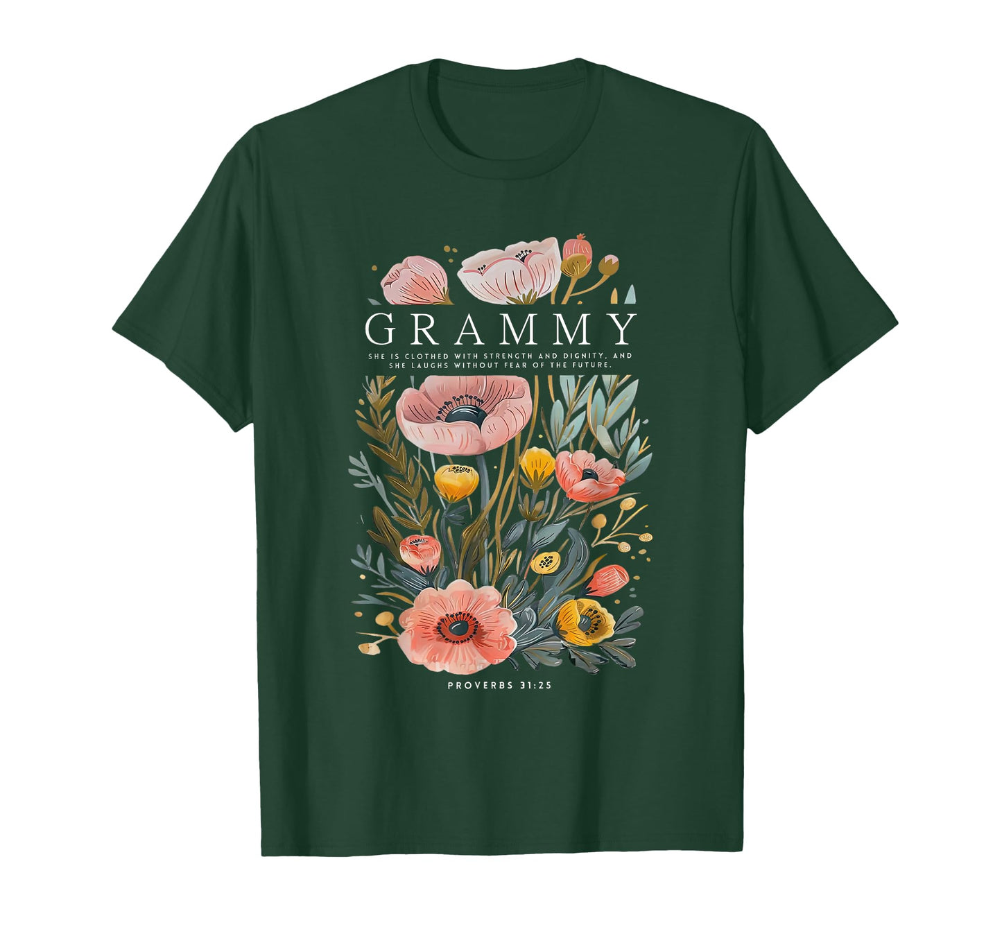 Grammy She is Clothed With Strength & Dignity Flowers Women T-Shirt
