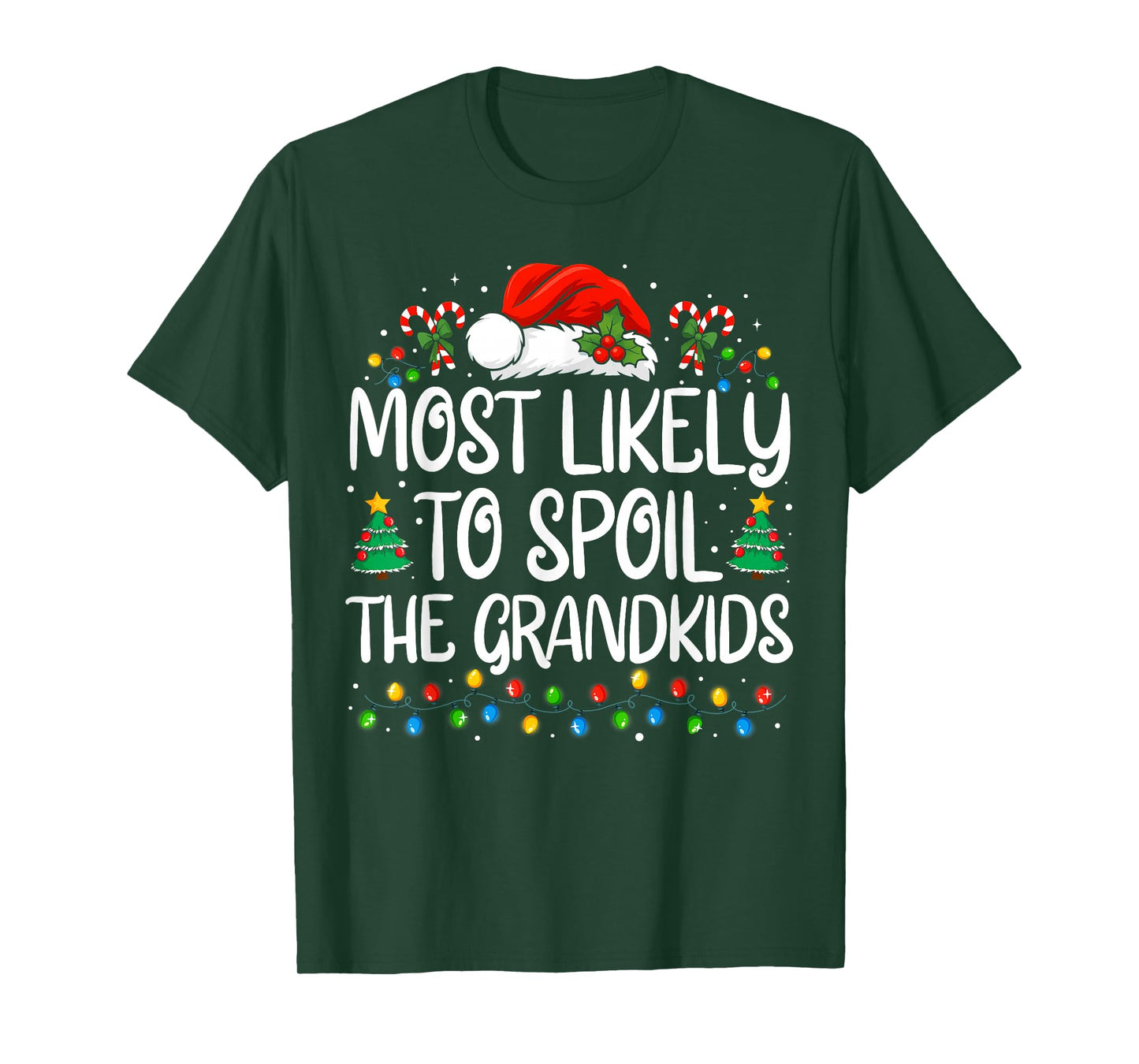 Most Likely to Spoil The Grandkids Funny Family Christmas T-Shirt