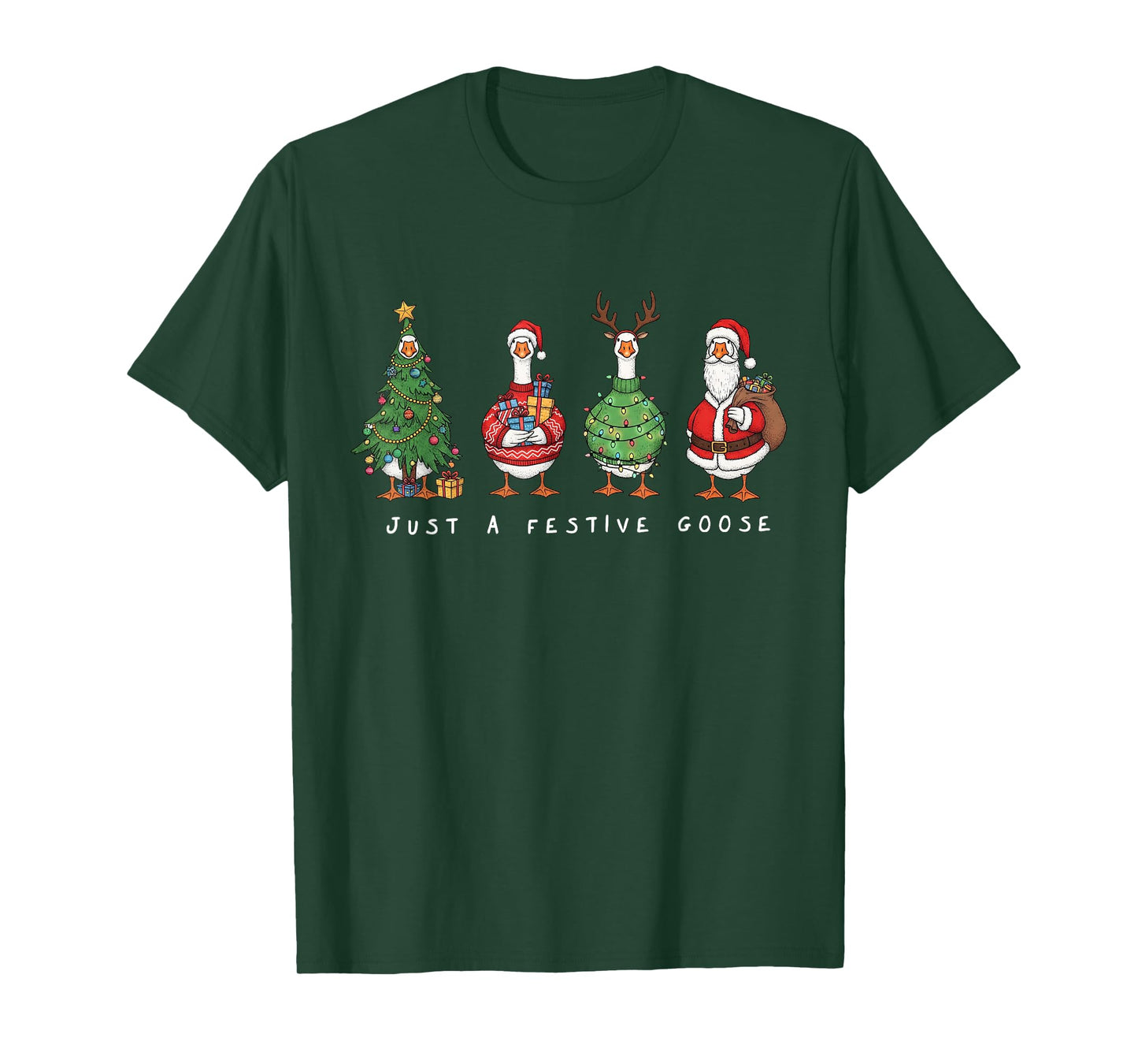 Funny Just A Festive Goose Santa Reindeers Merry Xmas Tree T-Shirt