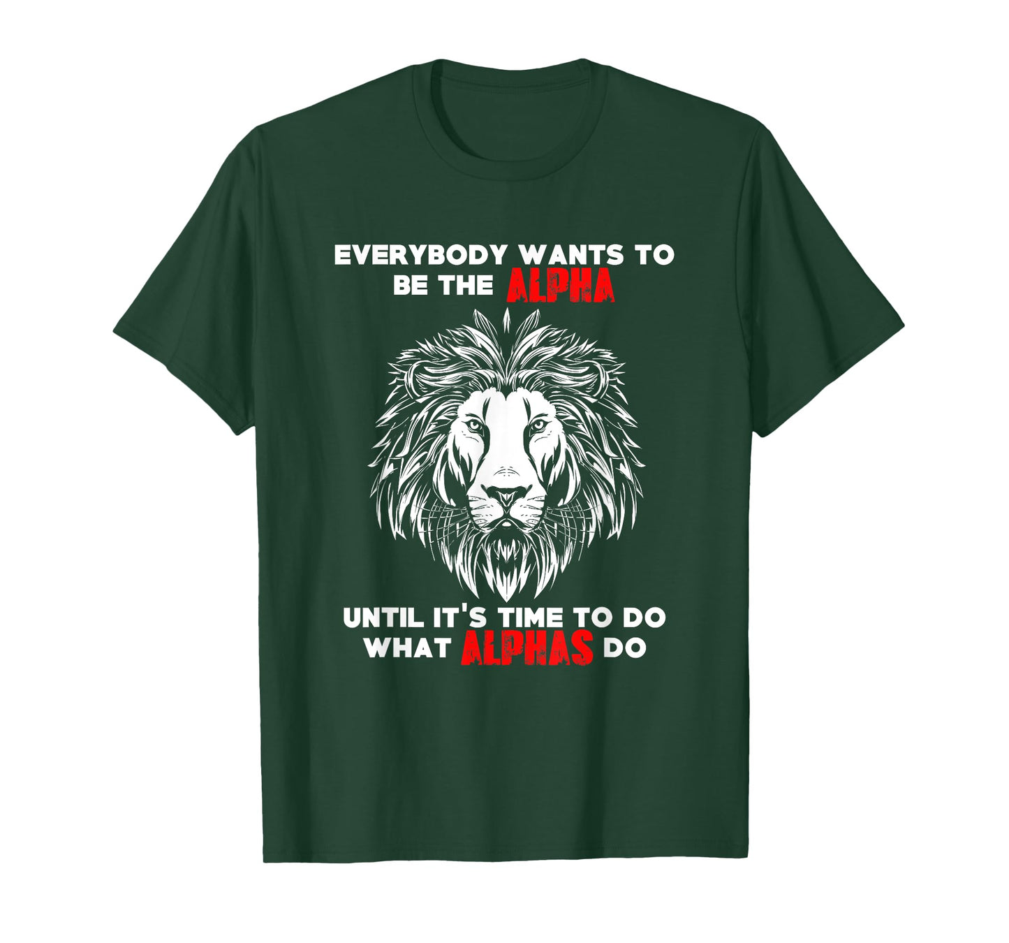 Everybody Wants To Be The Alpha Gym Workout Lion T-Shirt