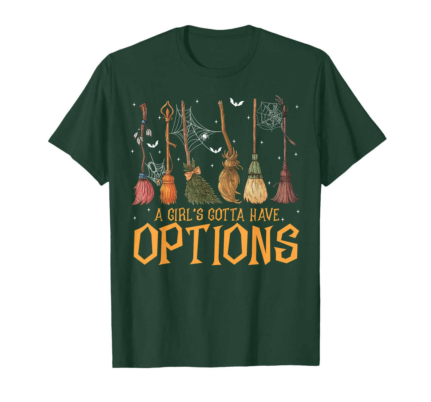 A Girl Gotta Have Options Witches Feeling Witchy Halloween T-Shirt