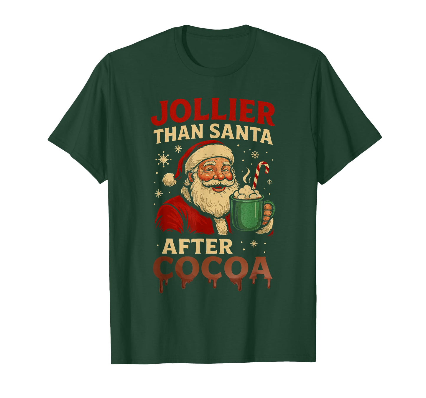 Jollier Than Santa After Cocoa Christmas Santa Xmas Family T-Shirt