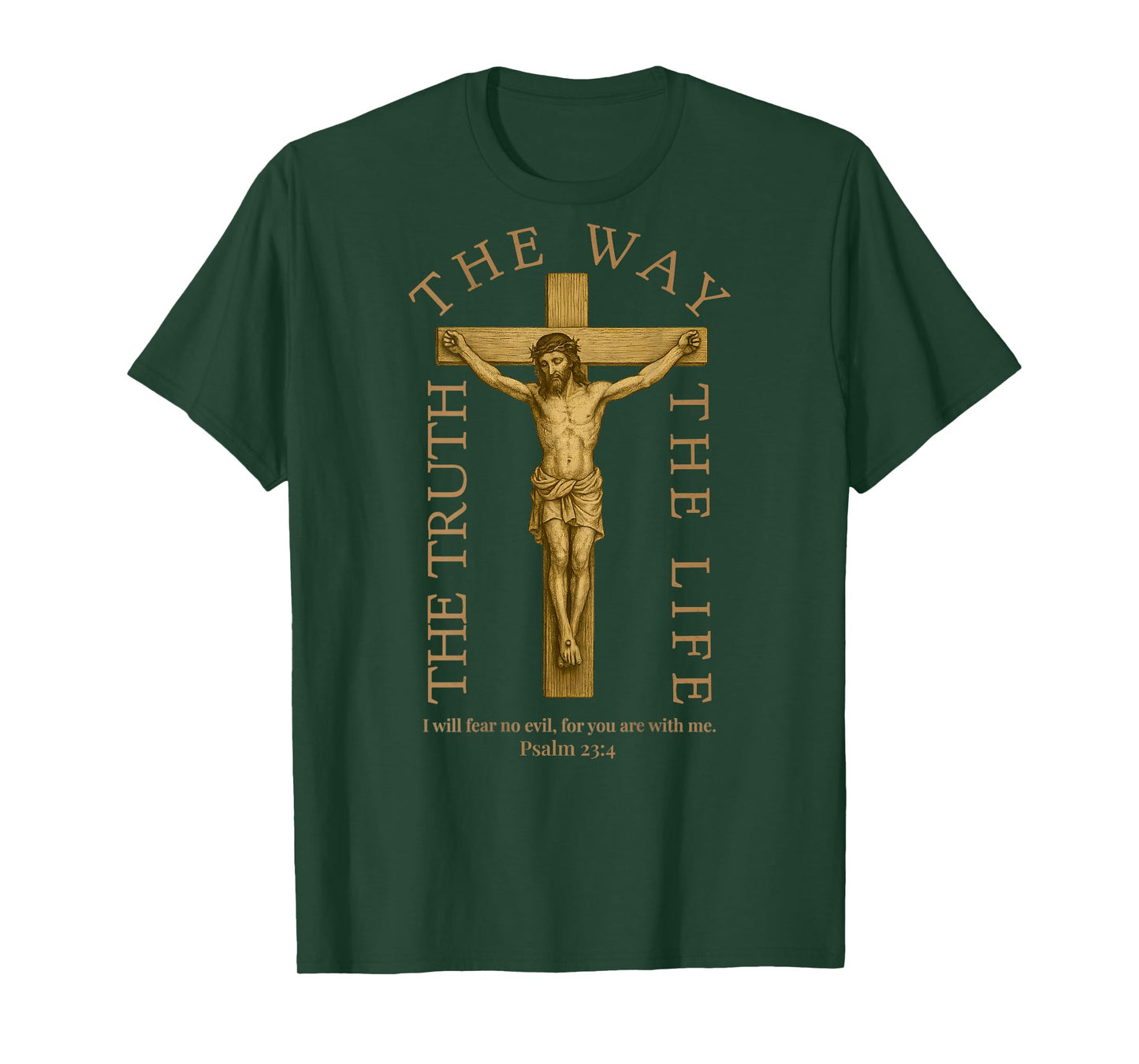 (ON Back) Jesus The Way Truth Life Men Psalm 23 4 Scripture T-Shirt