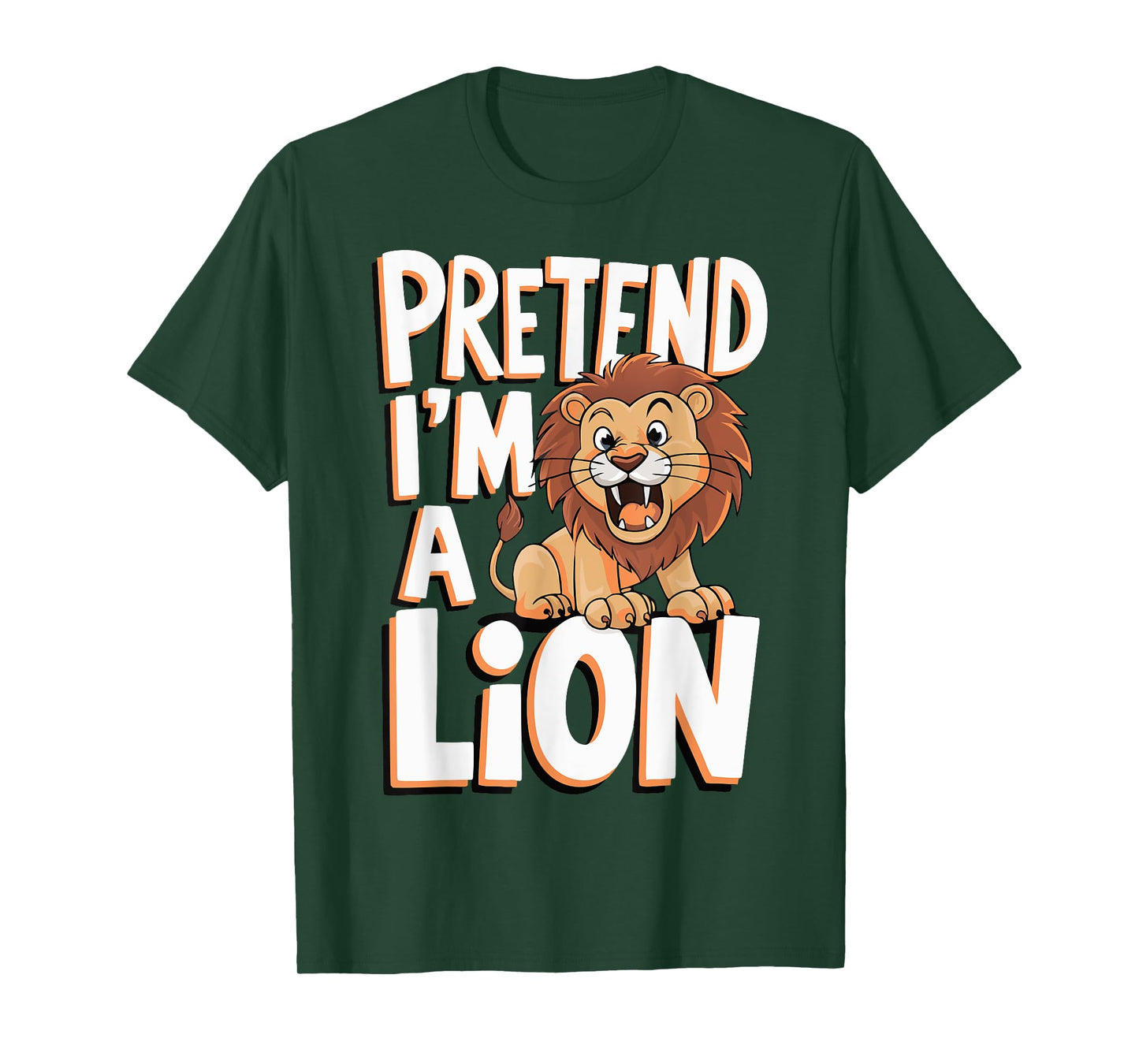 Pretend I'm A Lion T-Shirt