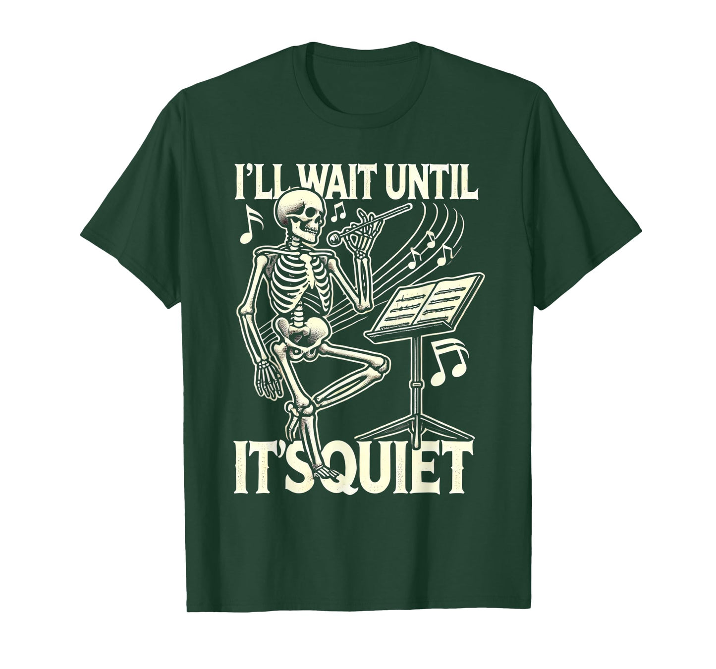 Funny Skeleton Music Teacher I'll Wait Until It's Quiet T-Shirt