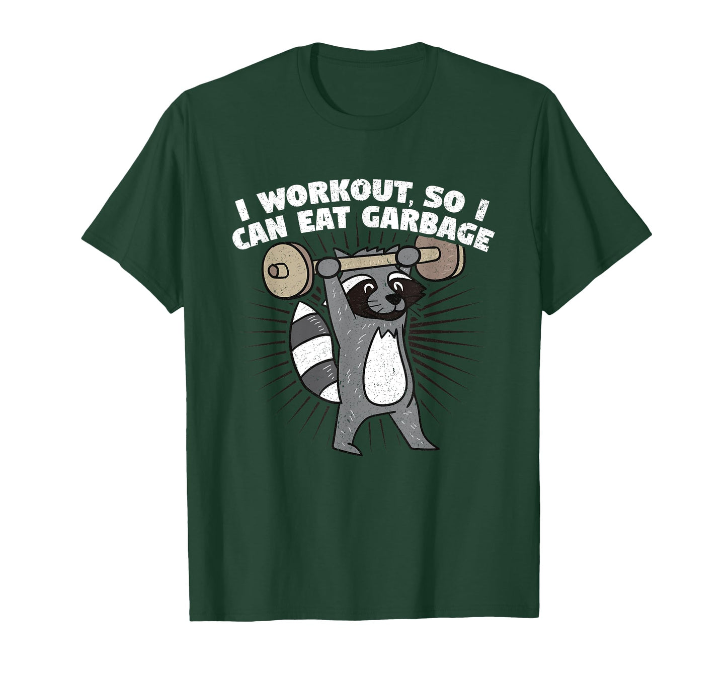 I Workout So I Can Eat Garbage T-Shirt Funny Raccoon Shirt T-Shirt