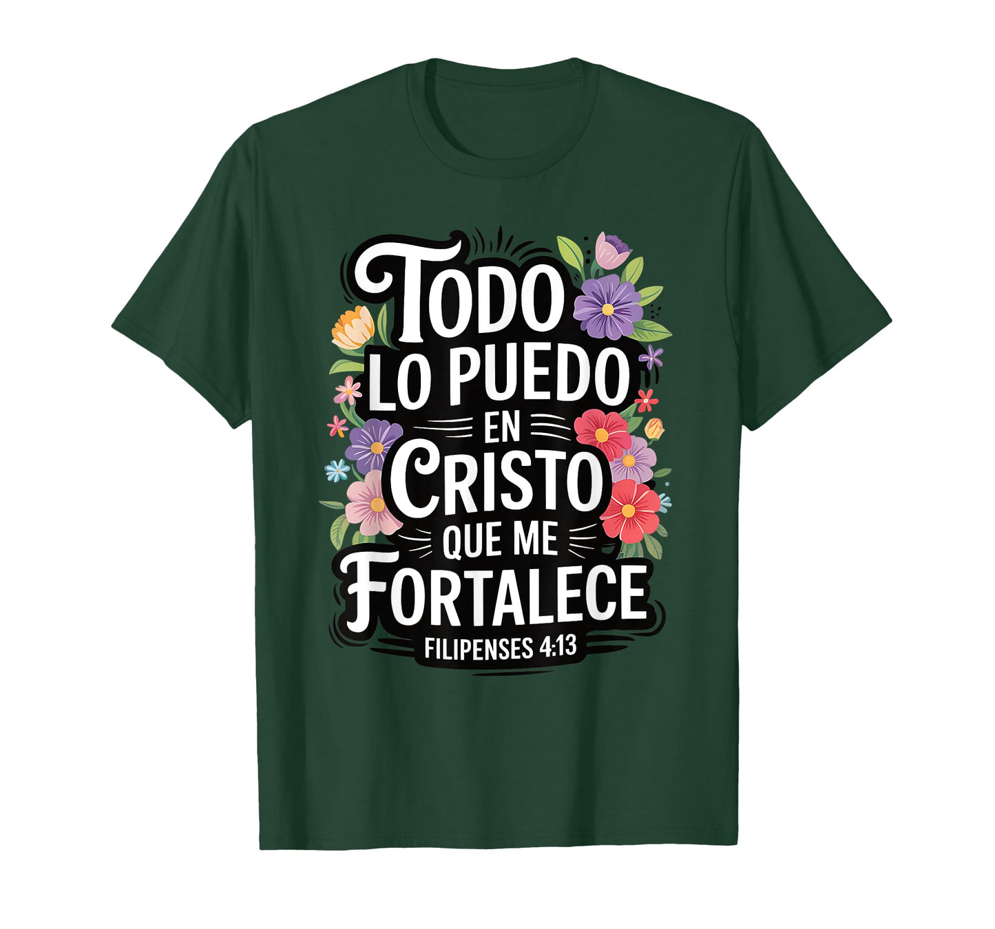 Todo Lo Puedo En Cristo God Jesus Spanish Christian Floral T-Shirt