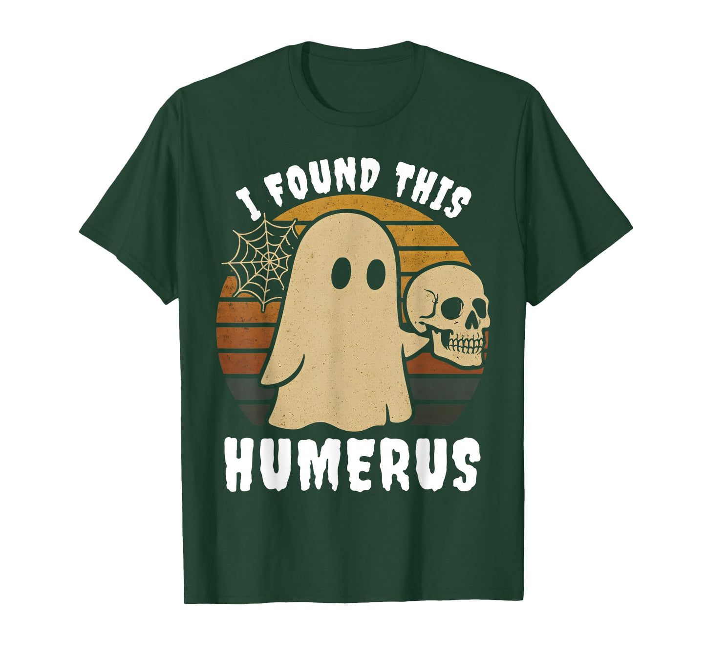 Halloween Skeleton i Found Humerus Funny Costume Men Women T-Shirt