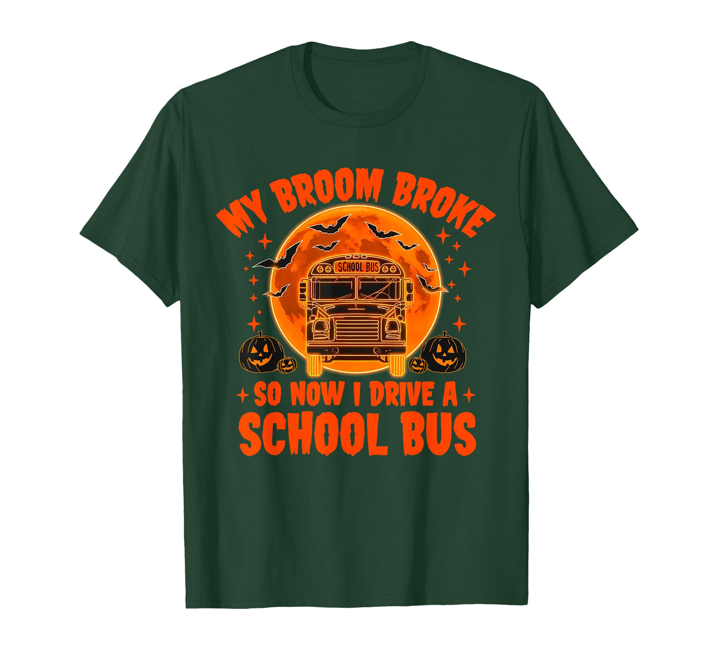 My Broom Broke So Now I Drive A School Bus Halloween Graphic T-Shirt