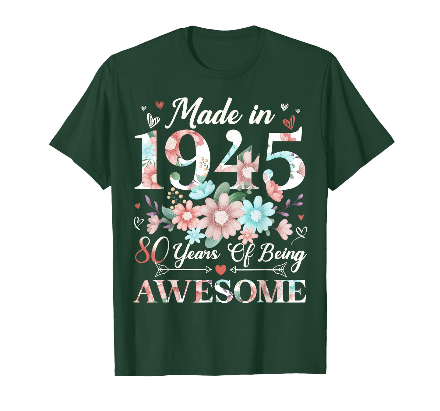 80 Year Old Made In 1945 Floral 80th Birthday Women T-Shirt