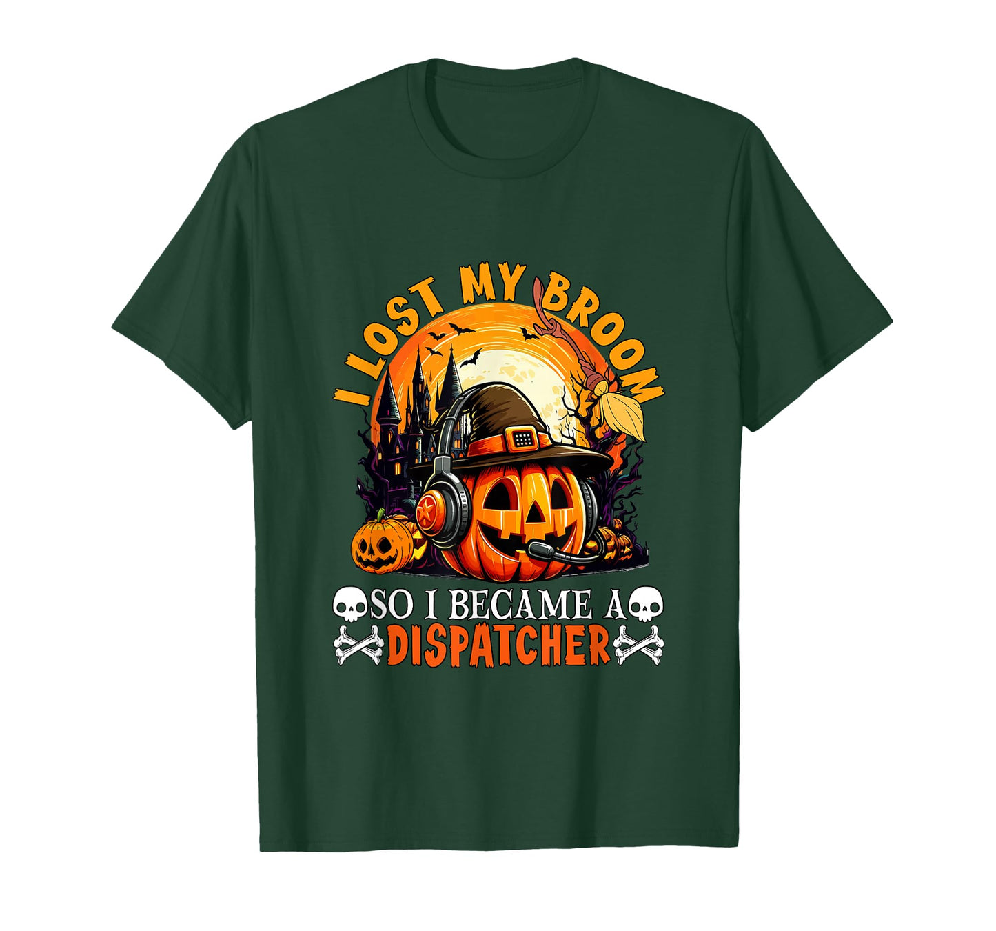 Lost Broom So I Became A Dispatcher Halloween Witch Lover T-Shirt