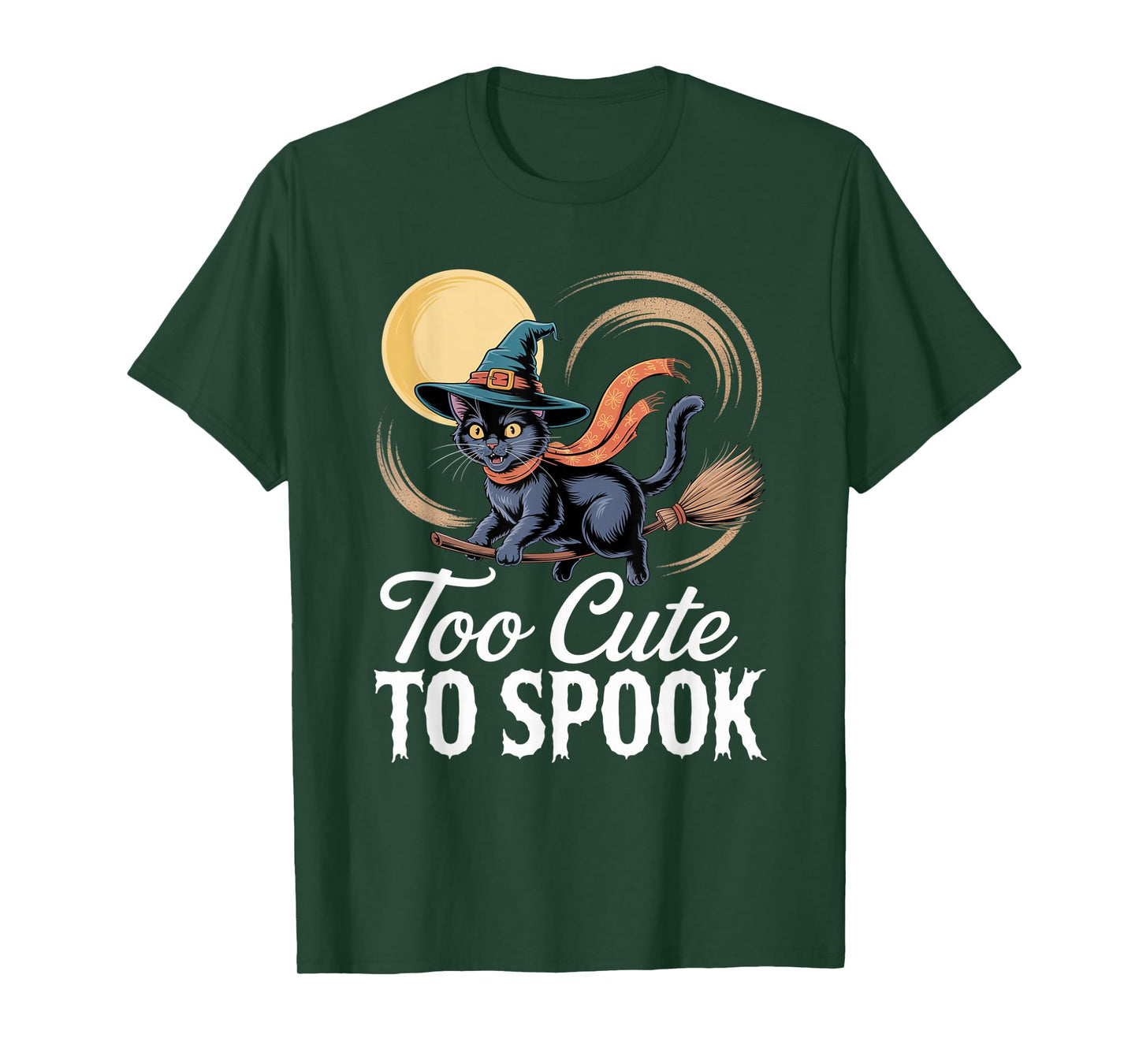 Too Cute to Spook Black Cat Halloween Witch Graphic T-Shirt