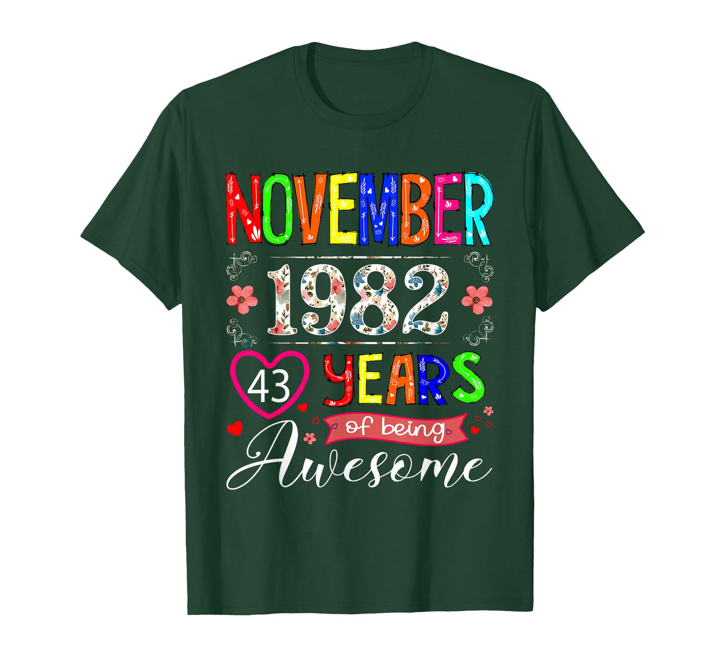 43 Year Old November 1982 Floral 43rd Birthday Girl Women T-Shirt