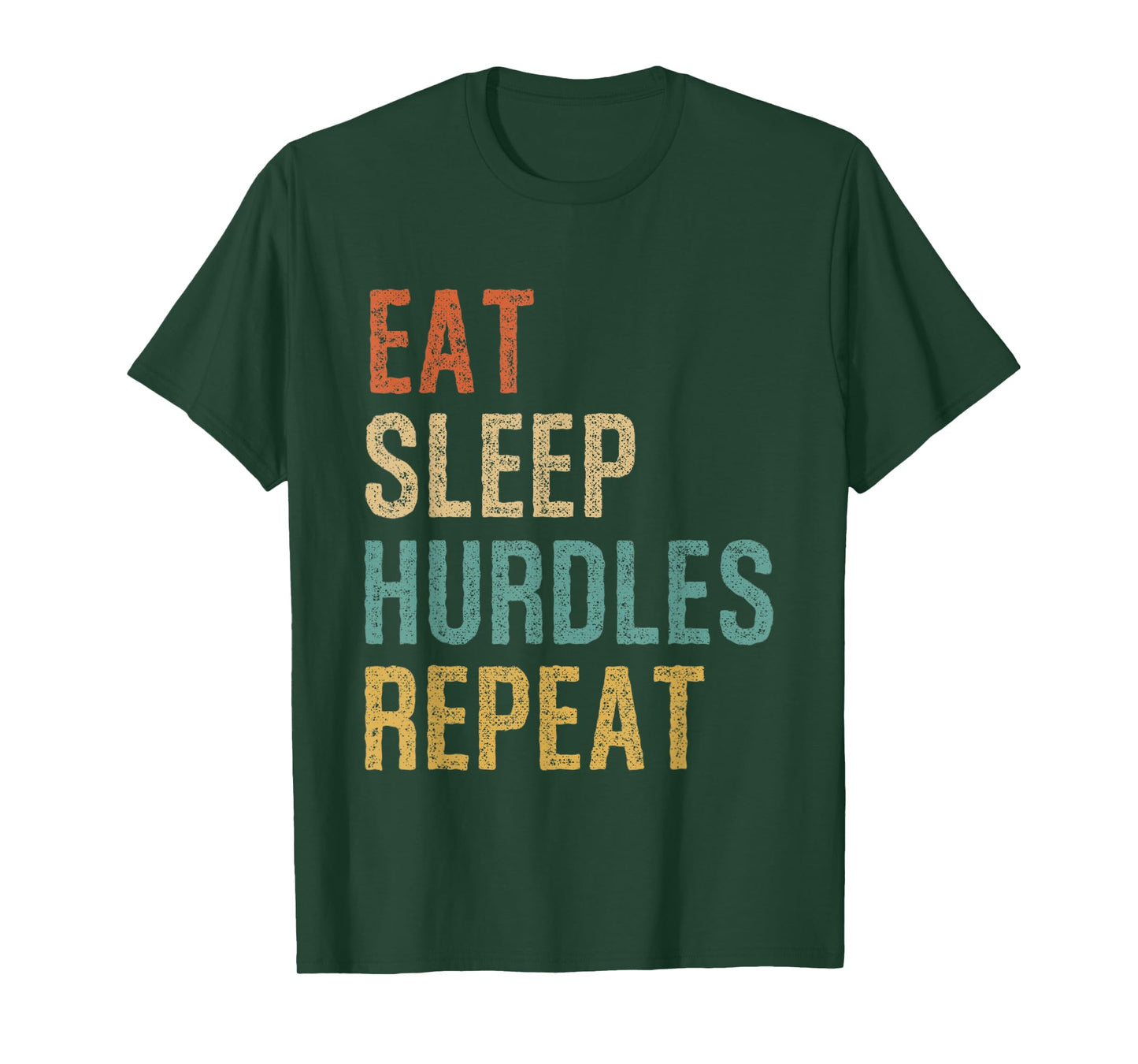Eat Sleep Hurdles Repeat Athletes Sports Hurdles T-Shirt