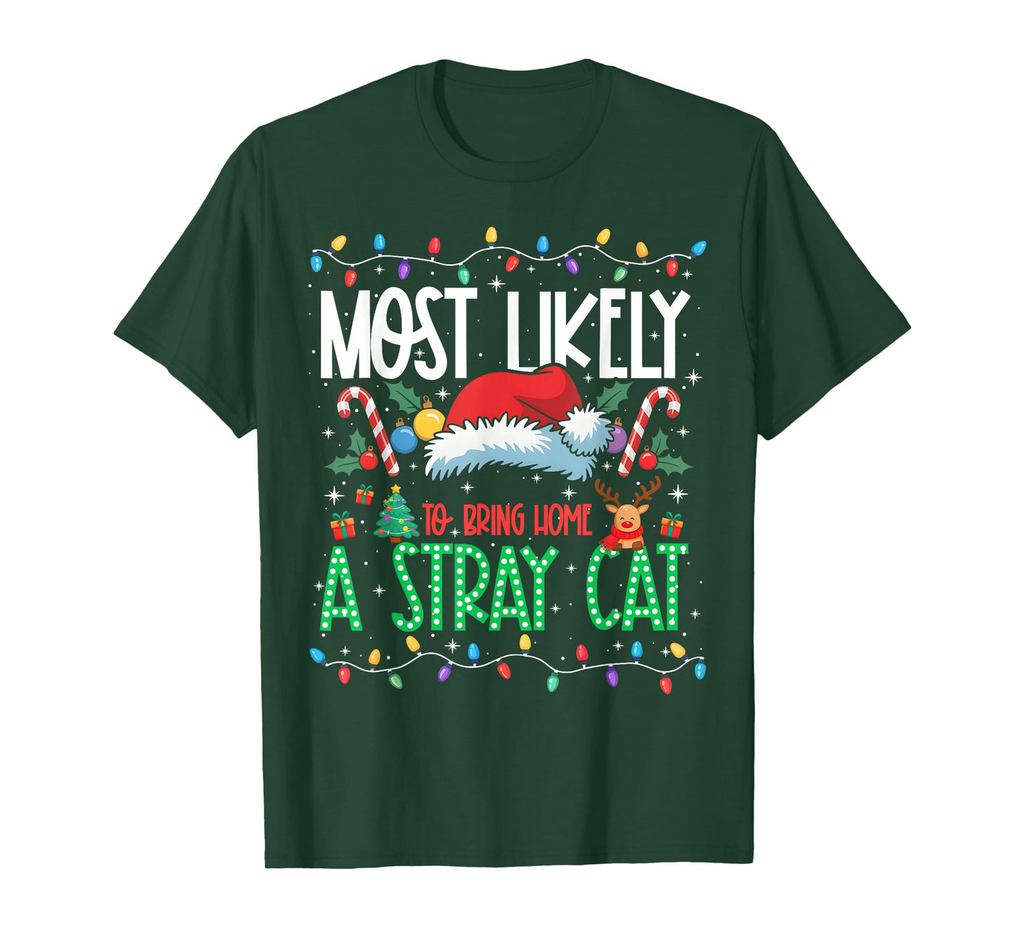 Most Likely to Bring Home A Stray Cat Funny Matching Xmas T-Shirt