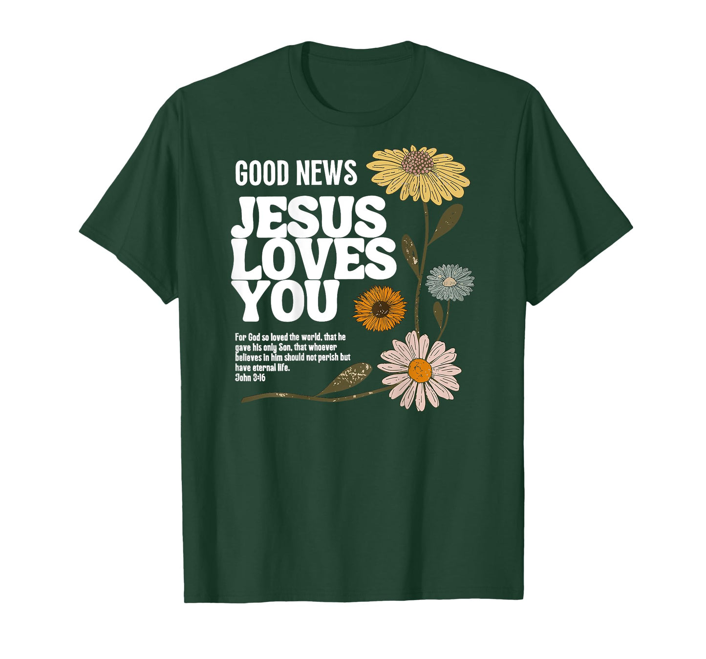good news jesus loves you T-Shirt