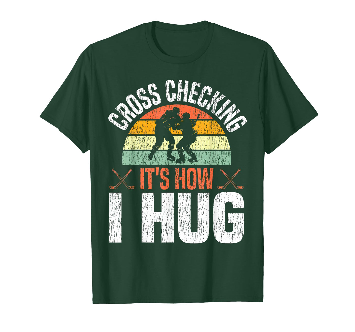 Ice Hockey Vintage Retro Cross Checking It's How I Hug T-Shirt