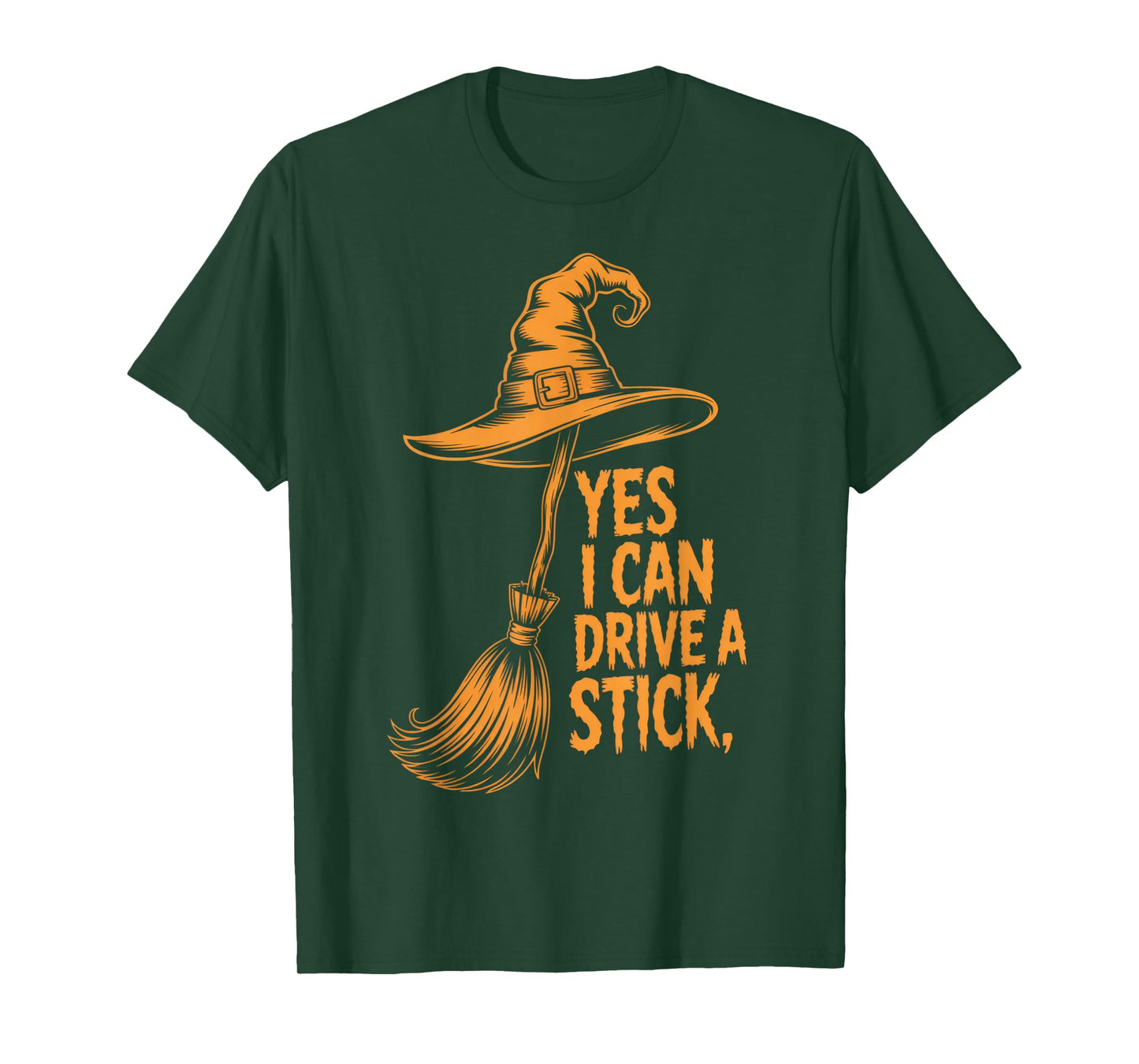 Yes I Can Drive A Stick Witch Humor Halloween Fun T-Shirt