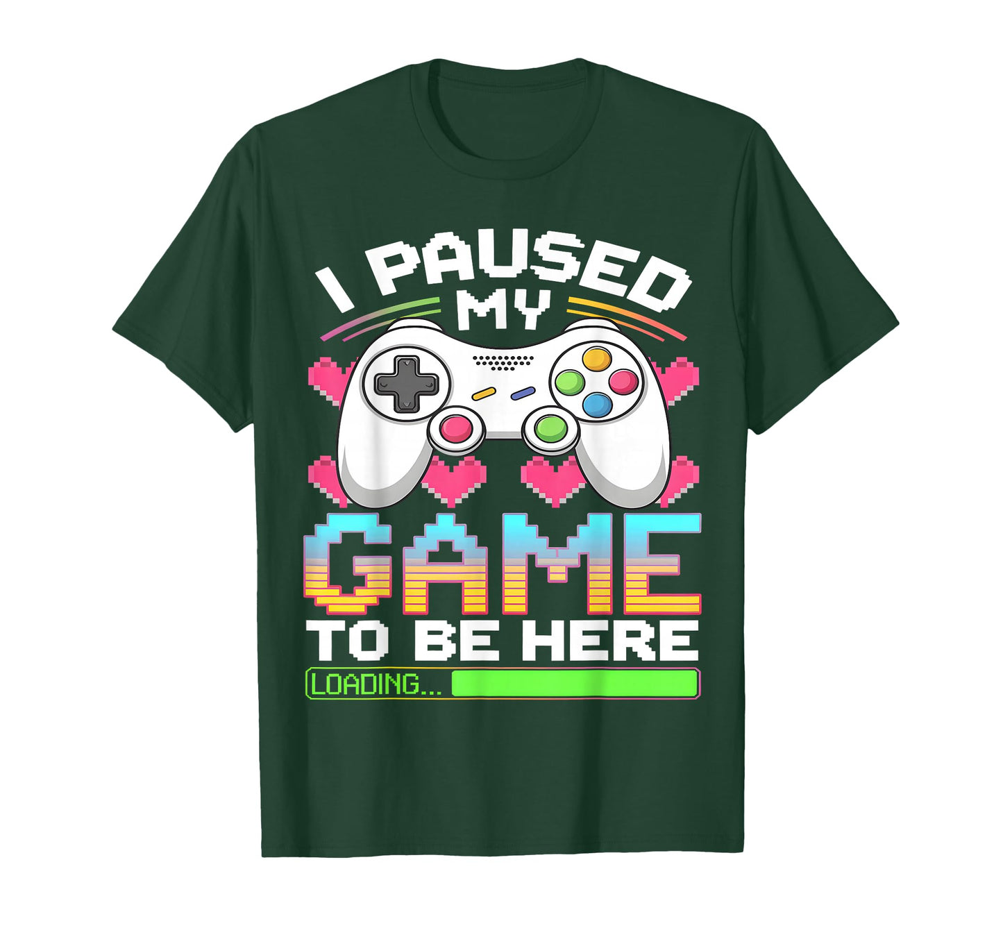I Paused My Game To Be Here Gamer Loading T-Shirt