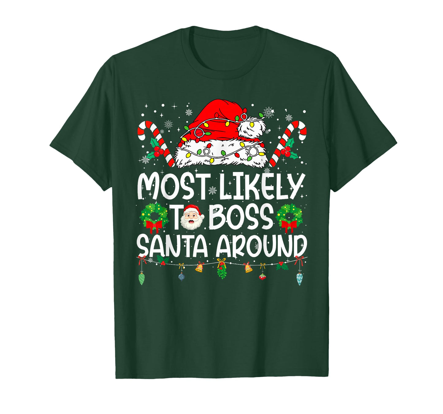 Most Likely to Boss Santa Around Family Reunion Christmas T-Shirt