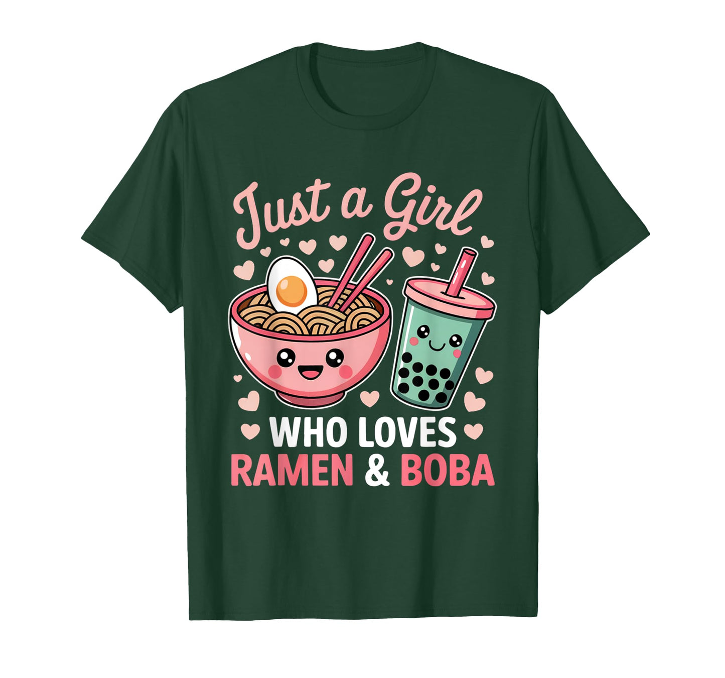 Just a girl who loves Ramen and Boba T-Shirt