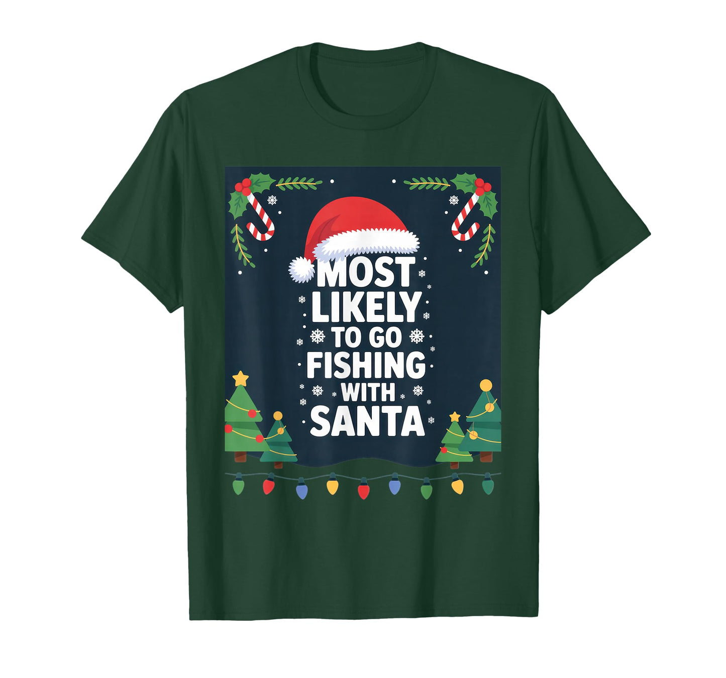 Most Likely to Go Fishing with Santa for Fun Holiday Cheer T-Shirt