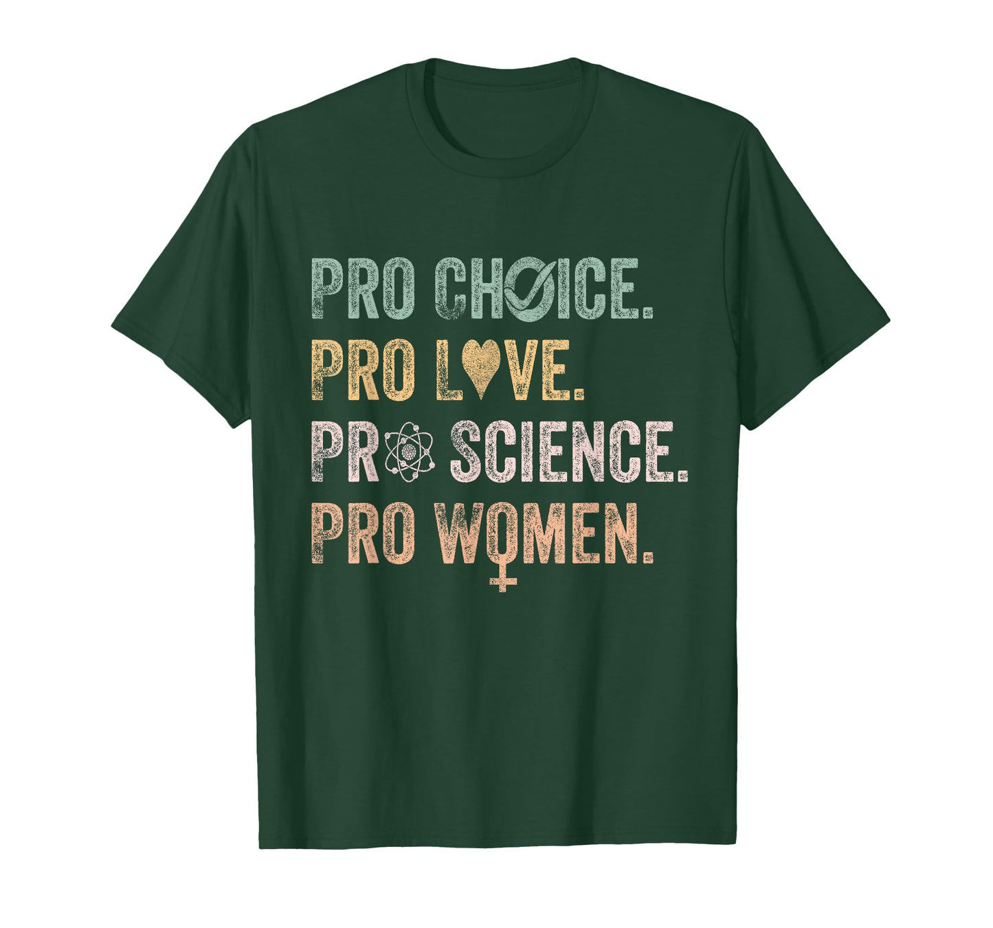 Retro Feminist Pro Choice Pro Love Pro Science Pro Women Tee T-Shirt