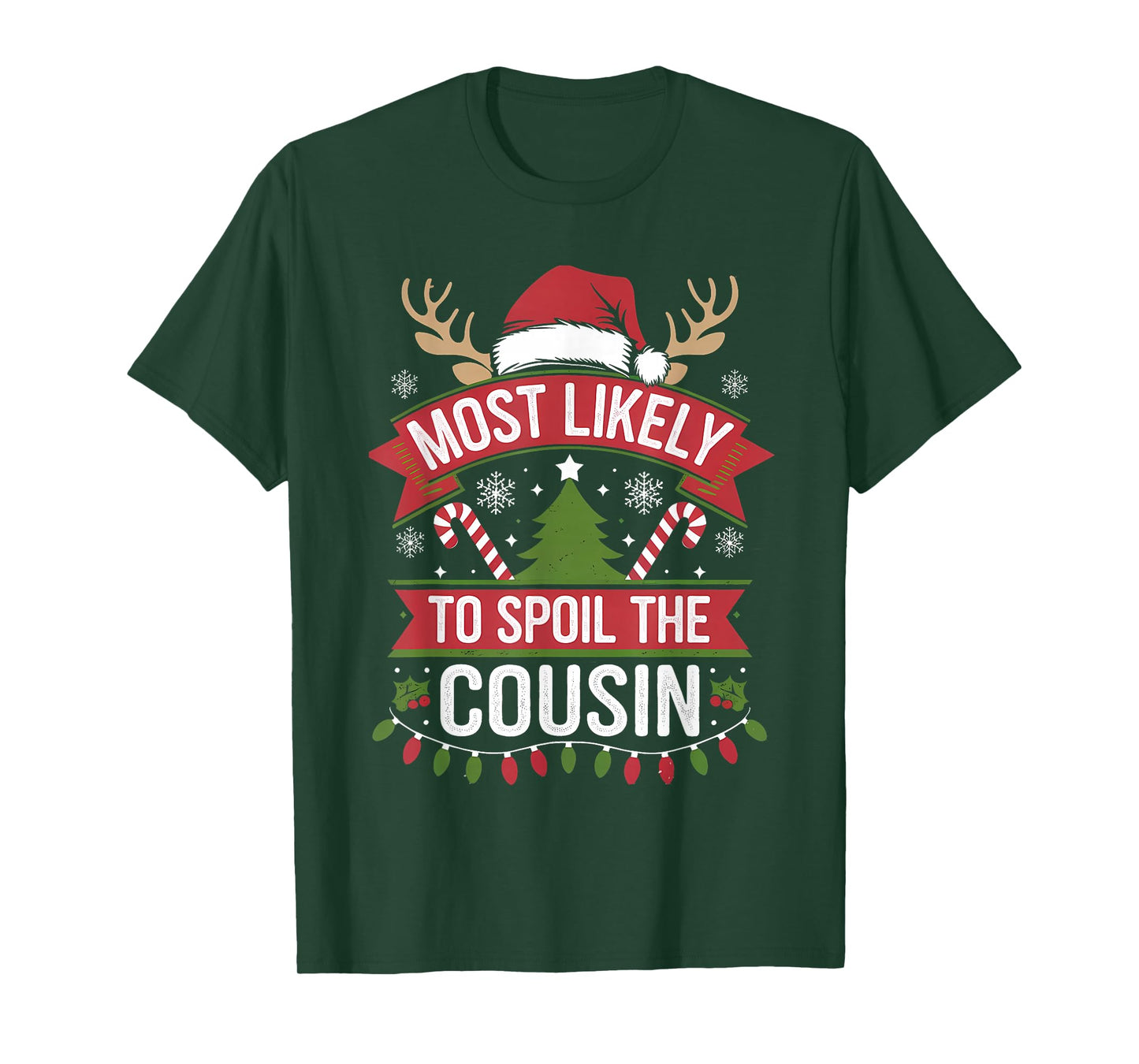 Most Likely to Spoil The Cousin Christmas Family Joke T-Shirt