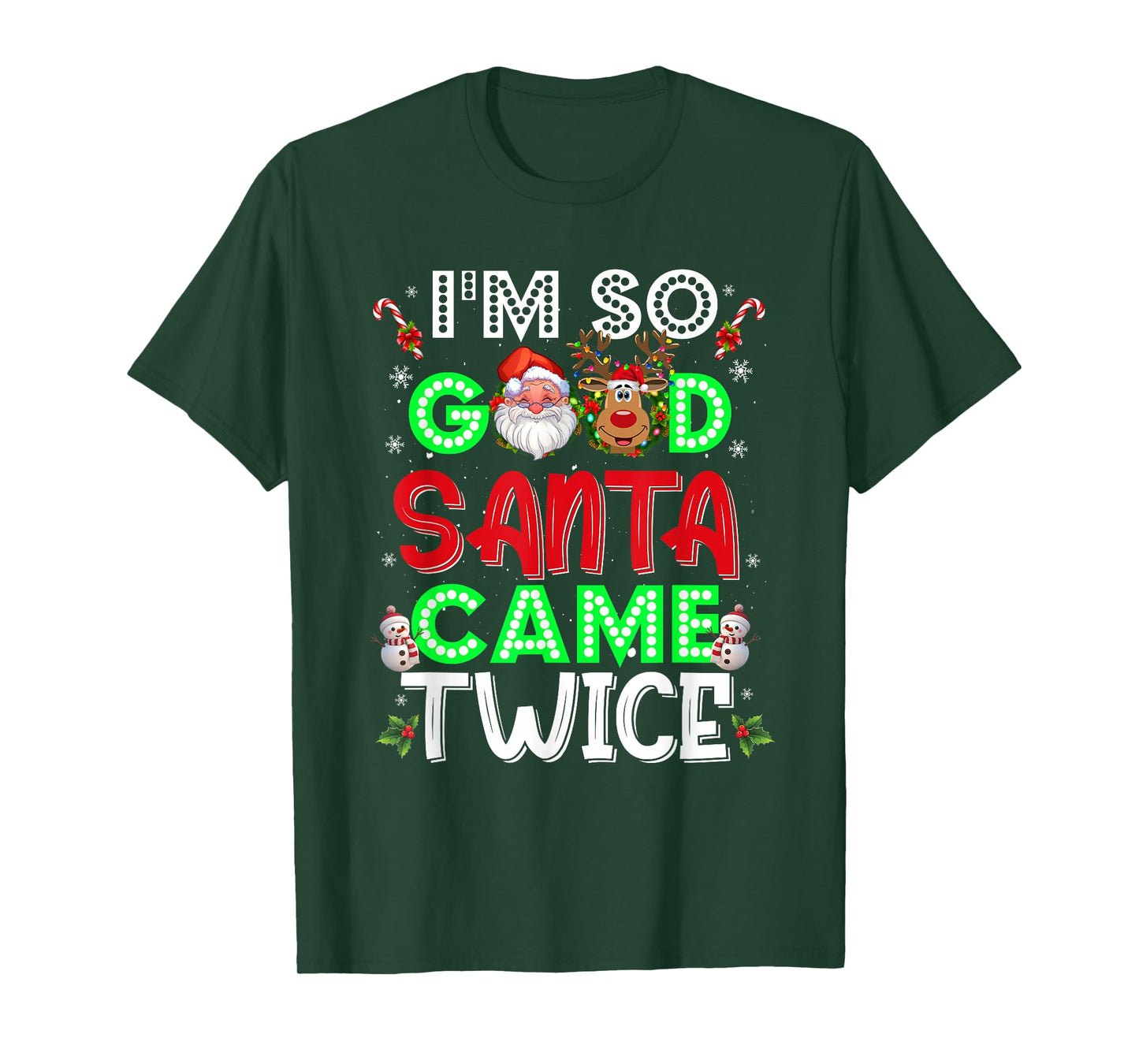 I'm So Good Santa Came Twice Funny Santa Christmas Pajamas T-Shirt