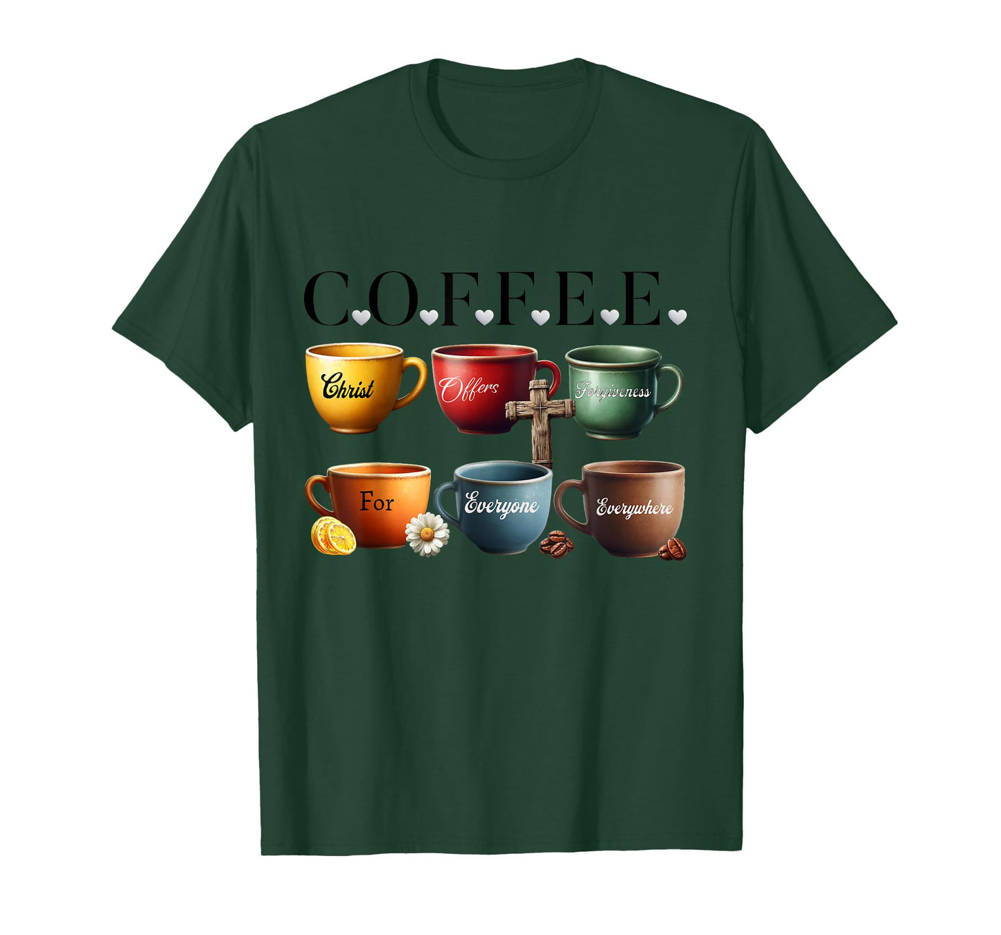 Coffee Christ Offers Forgiveness For Everyone Everywhere T-Shirt