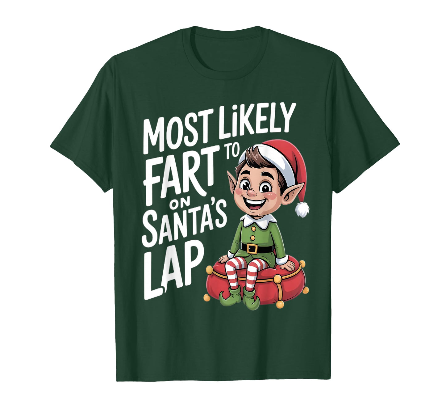 Most Likely to Fart On Santa's Lap Family Matching Christmas T-Shirt