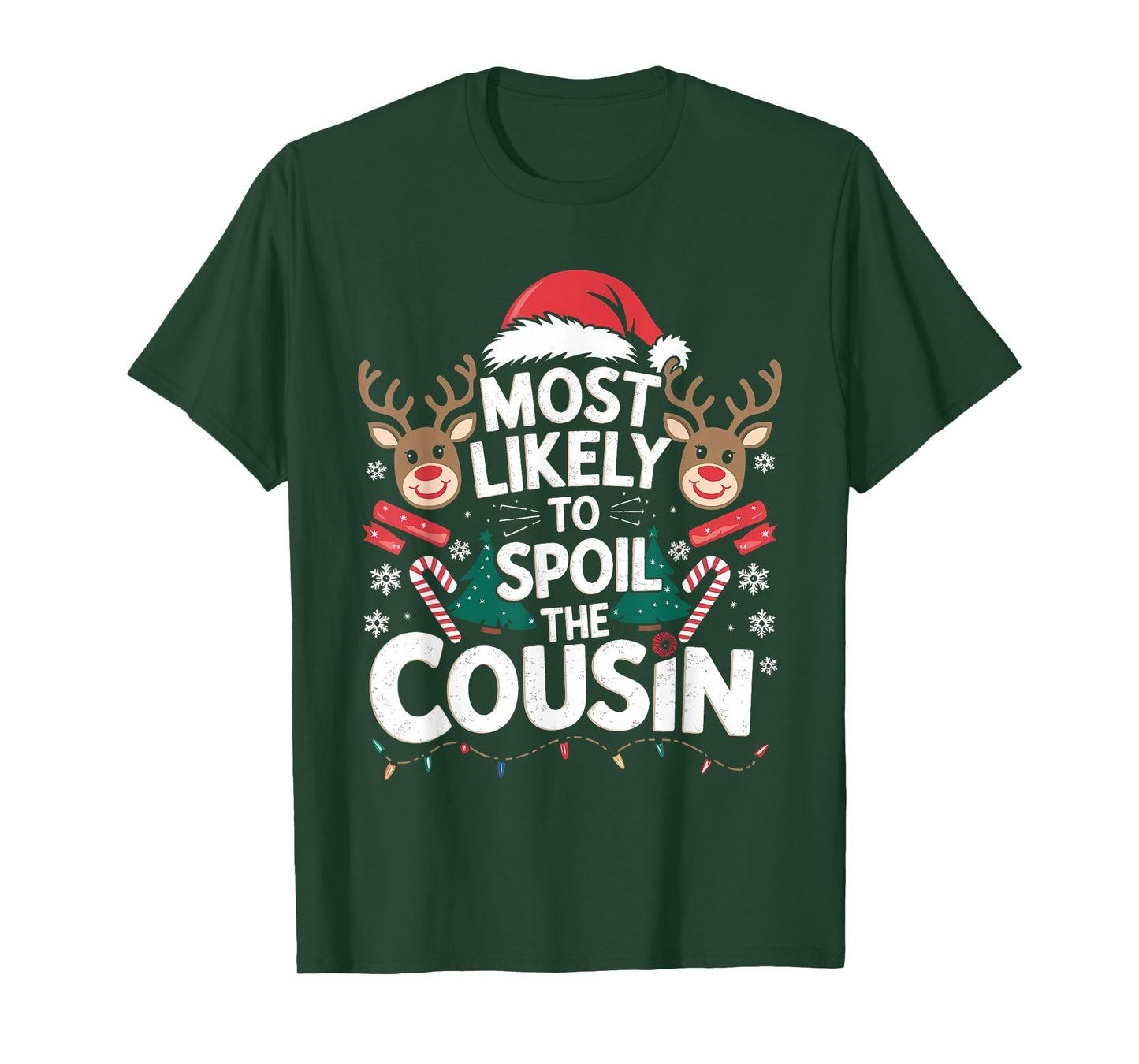 Most Likely to Spoil The Cousin Christmas Party Humoir T-Shirt