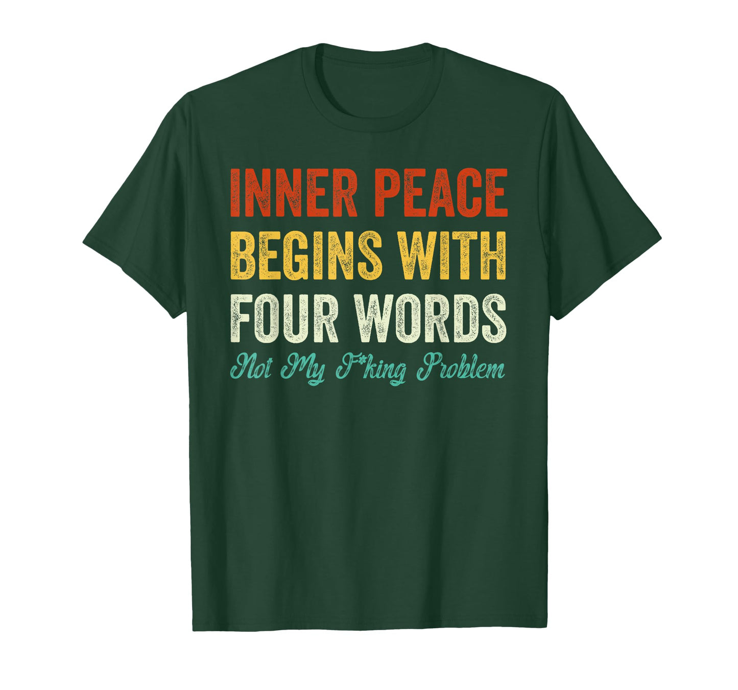 Inner Peace Begins With Four Words Vintage T-Shirt