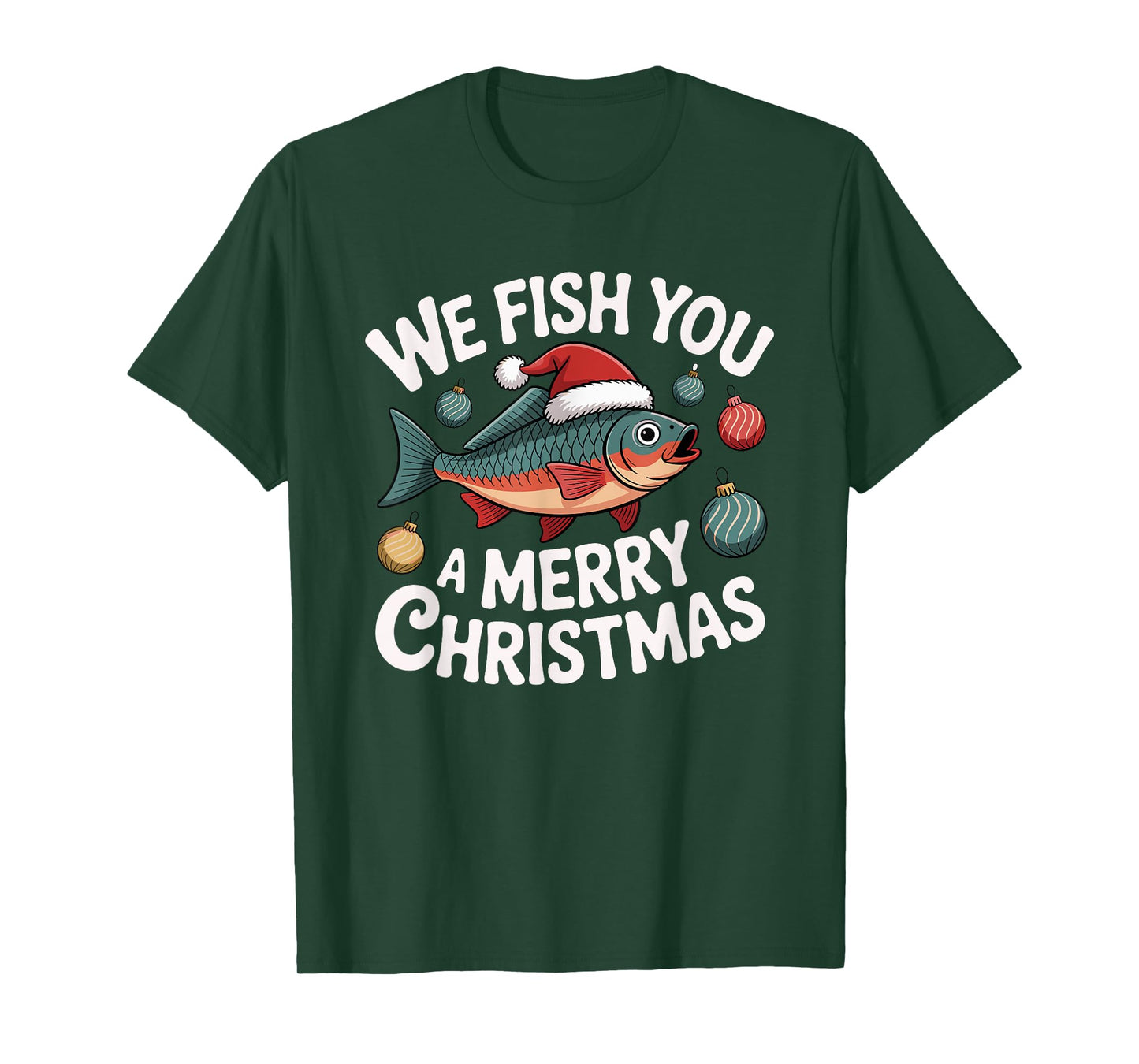 We Fish You A Merry Christmas Fishing Xmas Santa Hat T-Shirt