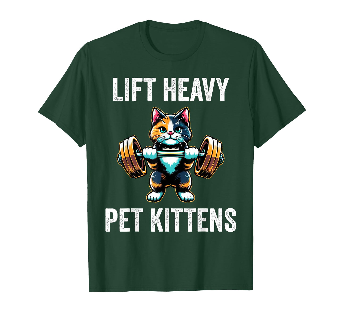 Lift Heavy Pet Kittens Funny Gym Workout Weight Lifter T-Shirt