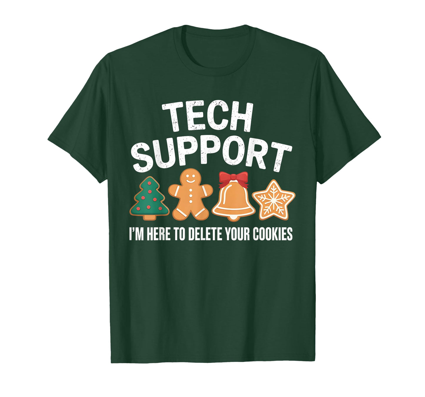Christmas Tech Support Here to Delete Cookies Xmas Men Women T-Shirt