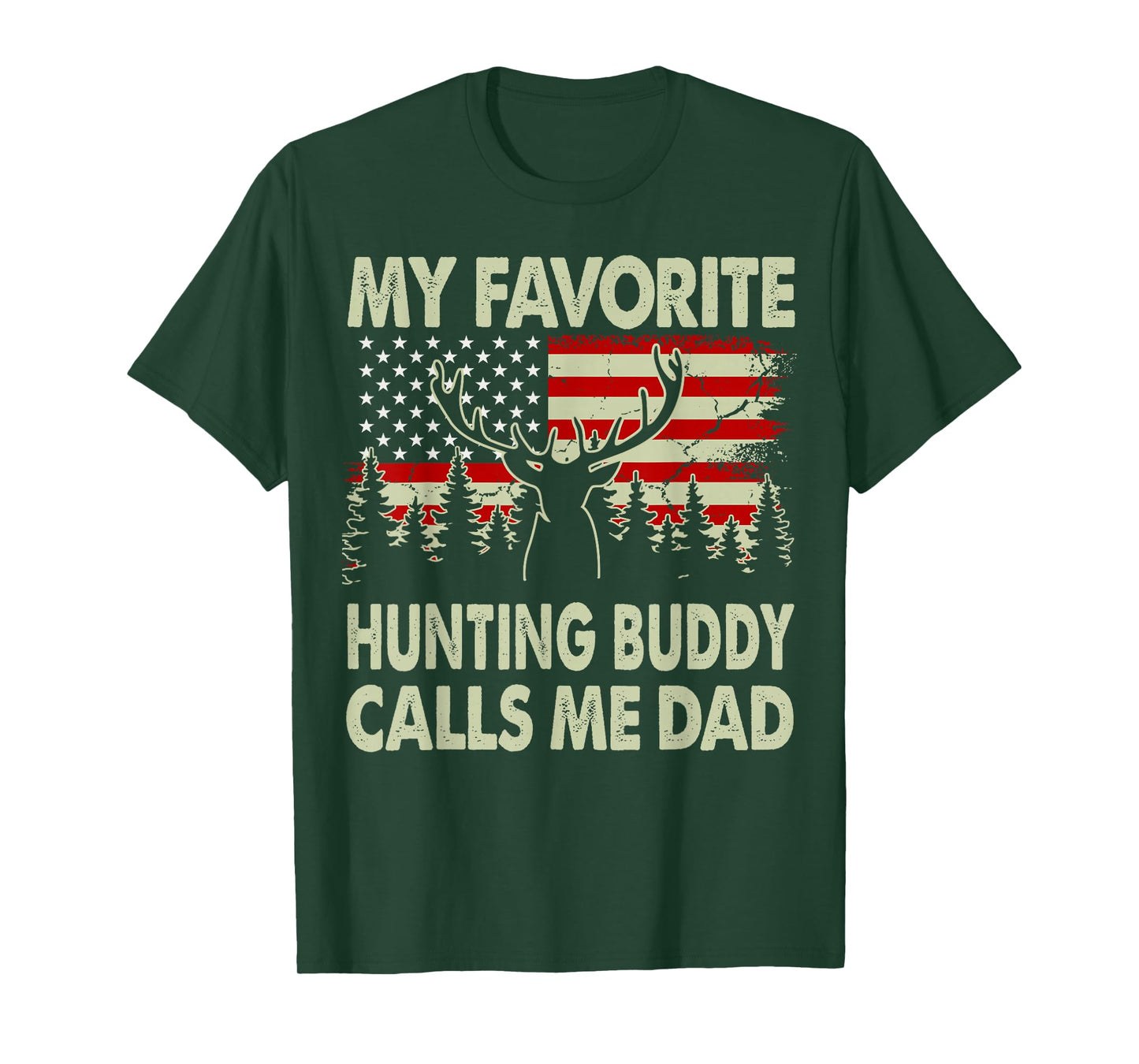 Hunting-Shirt My Favorite Hunting Buddy Calls Me Dad Men Dad T-Shirt
