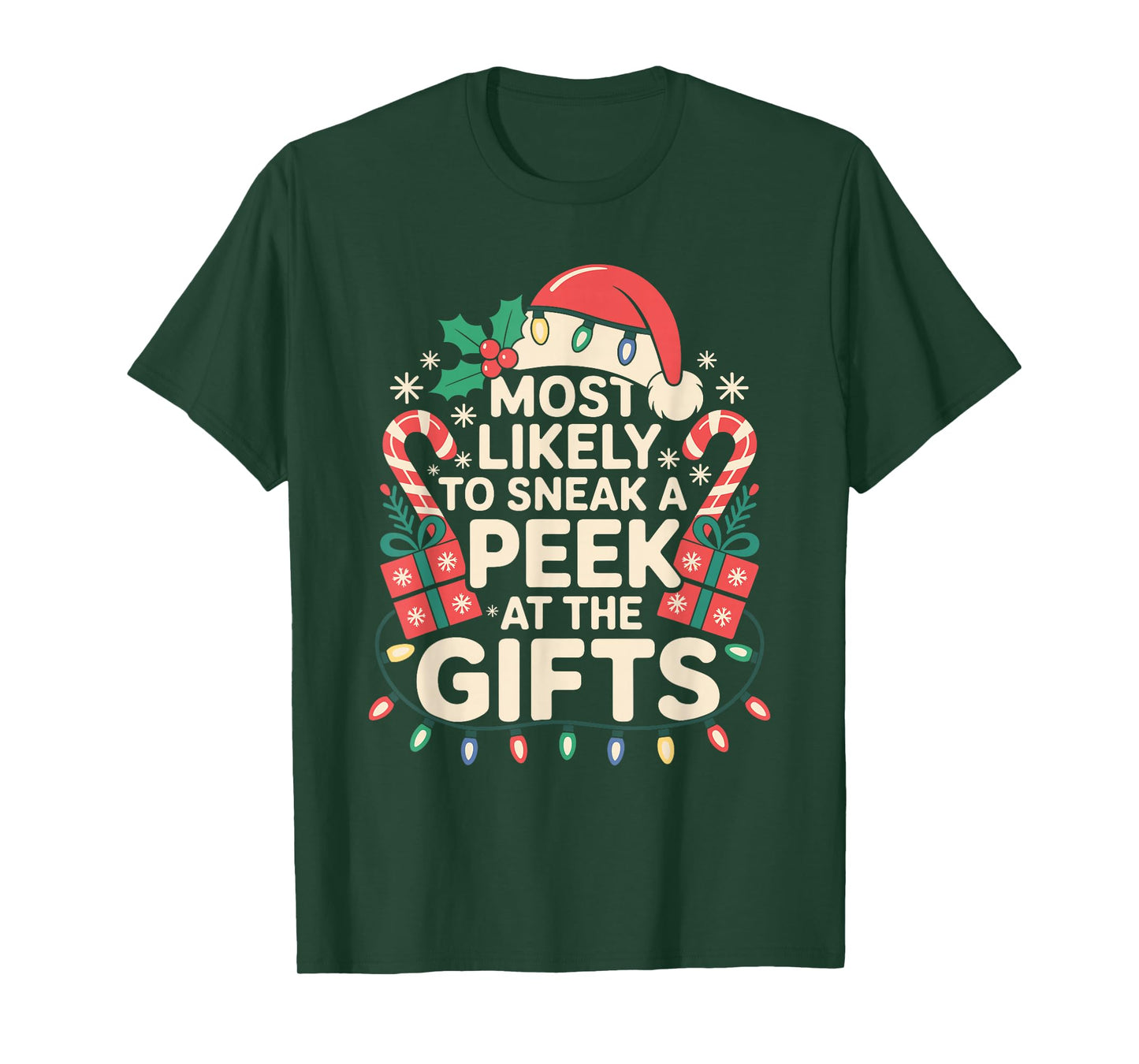Most Likely to Sneak A Peek at The Gifts Family Christmas T-Shirt
