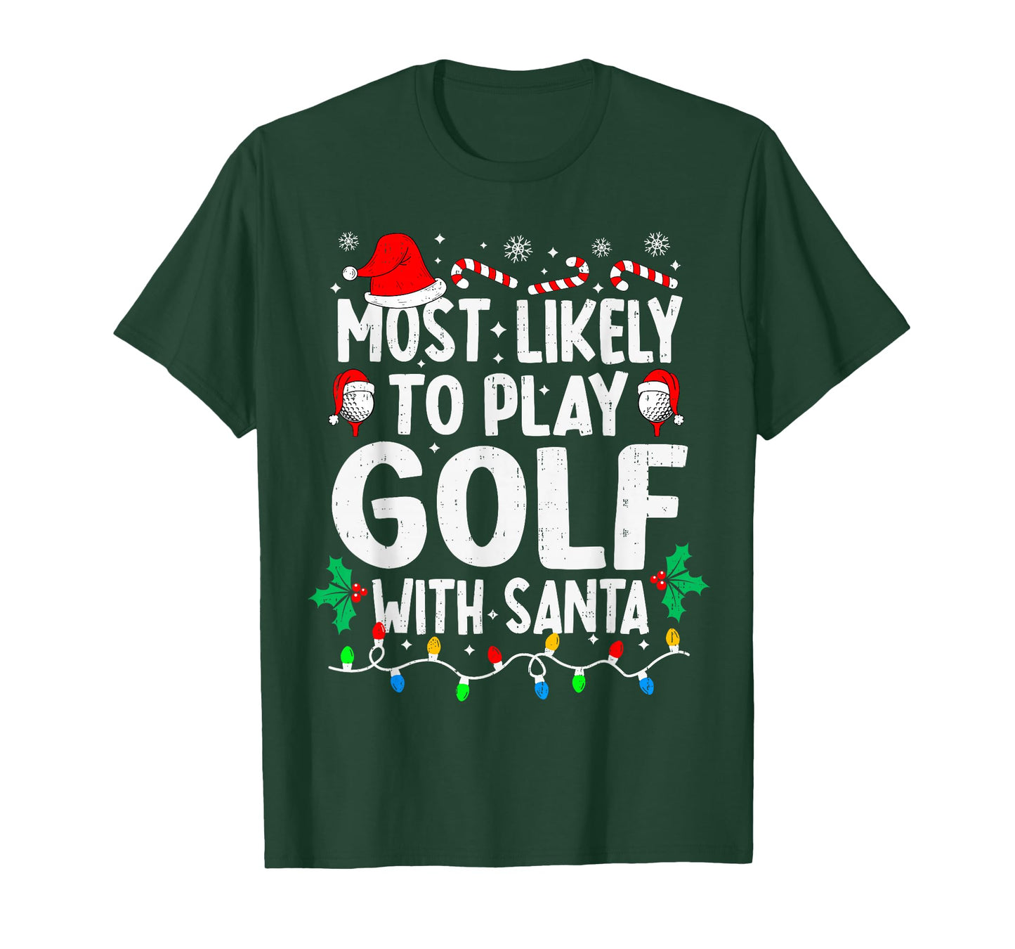 Most Likely to Play Golf with Santa Funny Matching Christmas T-Shirt