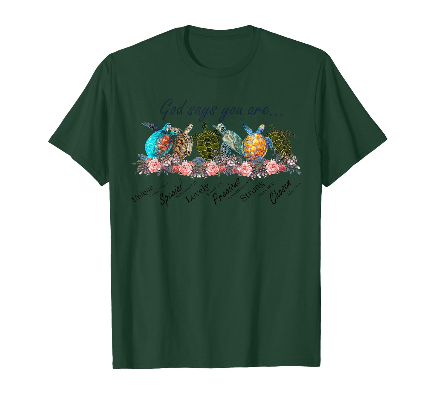Sea Turtles God Says You Are Unique Special Lovely Precious T-Shirt