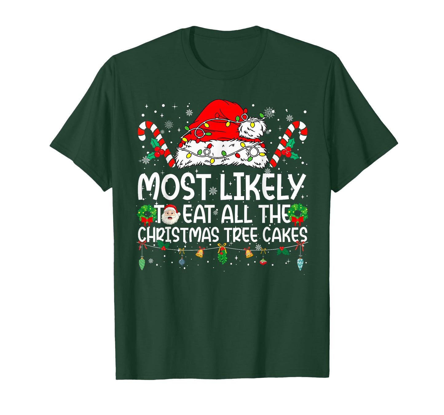 Most Likely to Eat All The Christmas Cakes Family Reunion T-Shirt