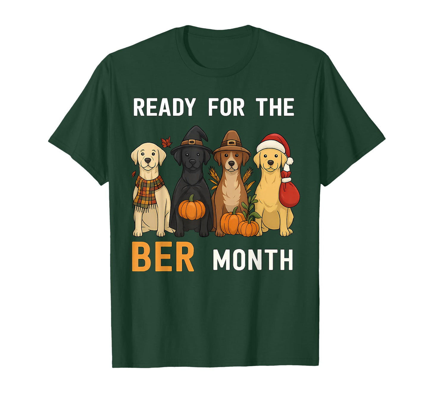 Labrador Retriever Ready for BER Months Halloween Christmas T-Shirt